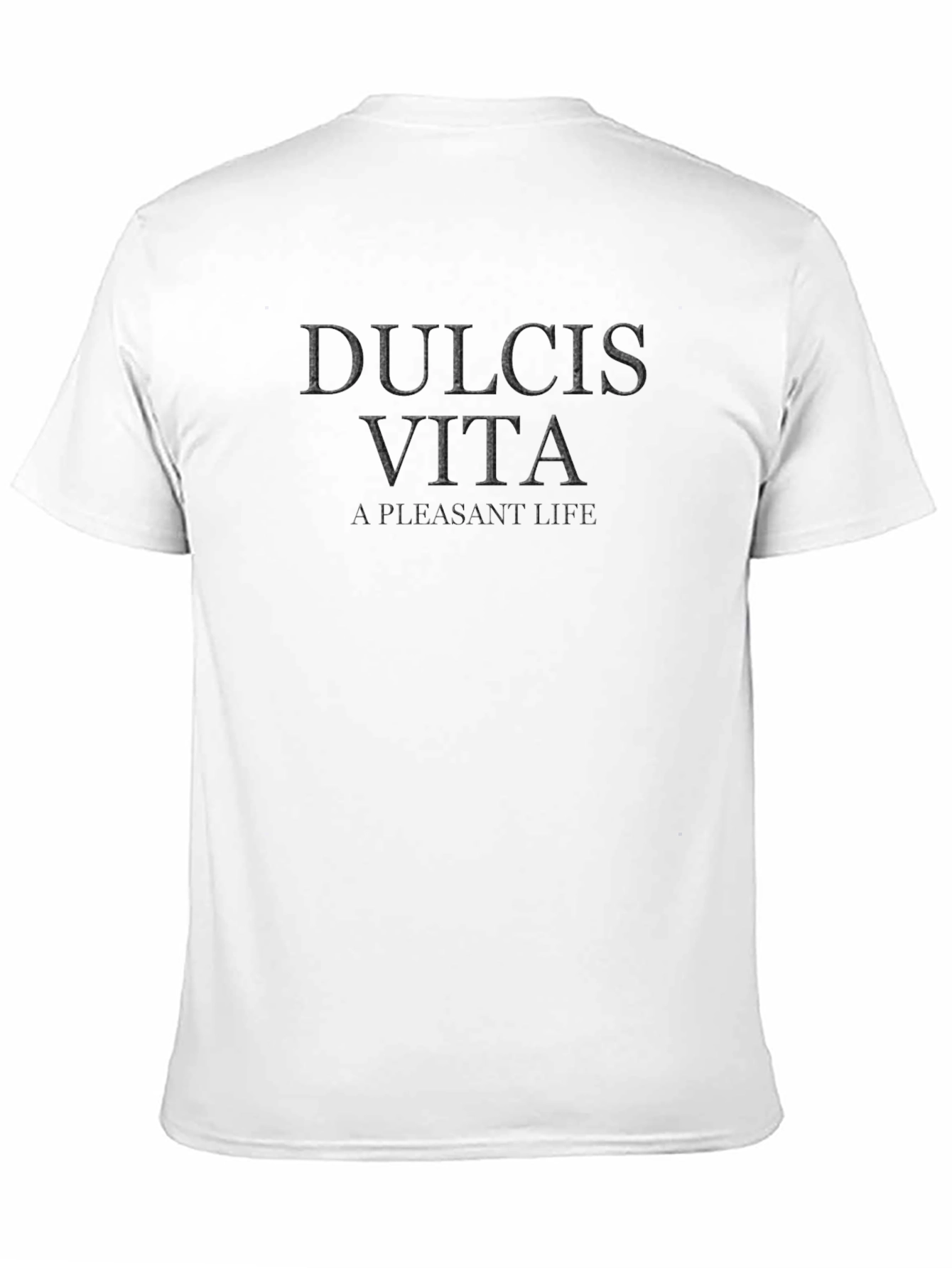 Dulcis Vita T-Shirt - A Pleasant Life
