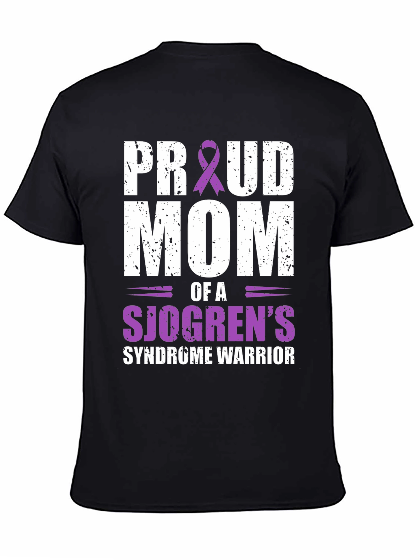 Proud Mom of a Sjogrens Syndrome Warrior T-Shirt