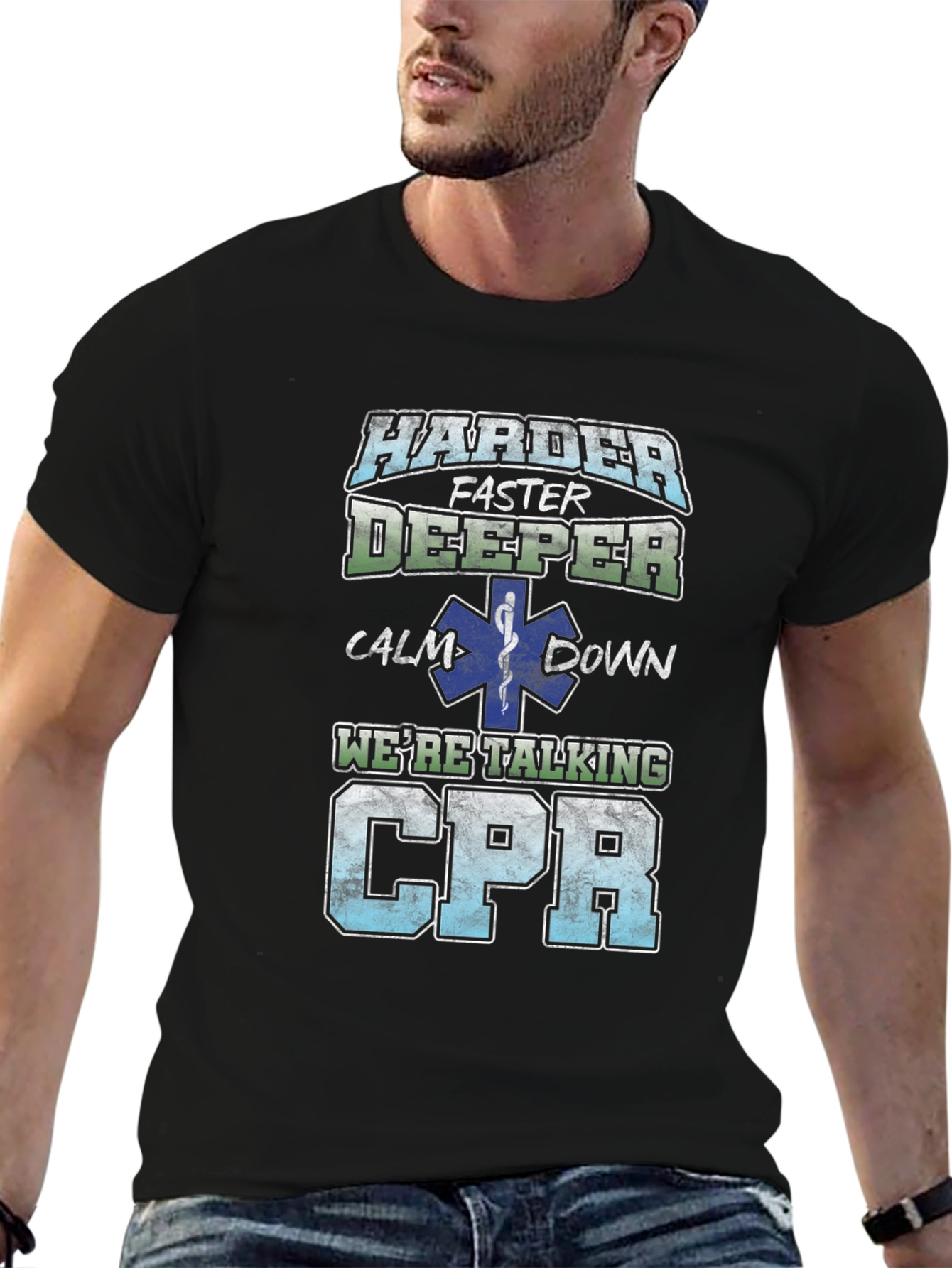 Harder Faster Deeper CPR T-Shirt