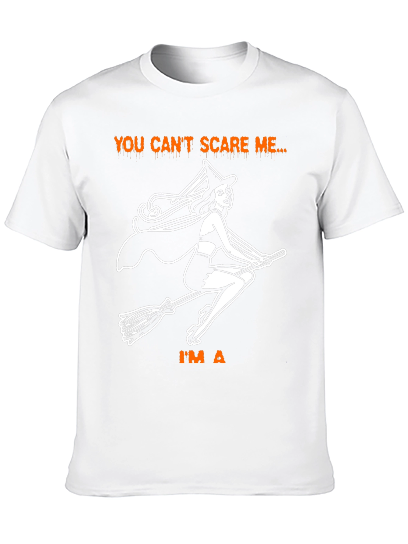You Cant Scare Me Im A Witch Halloween T-Shirt