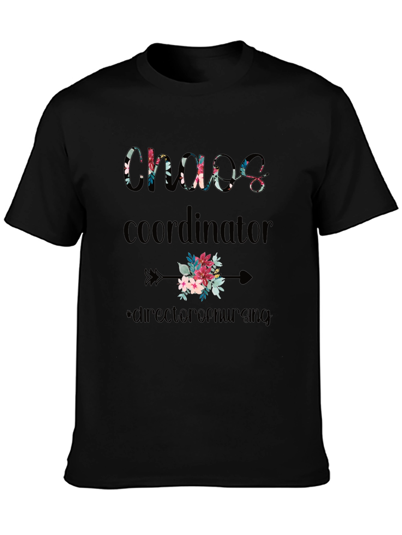 Chaos Coordinator Nursing Director T-Shirt