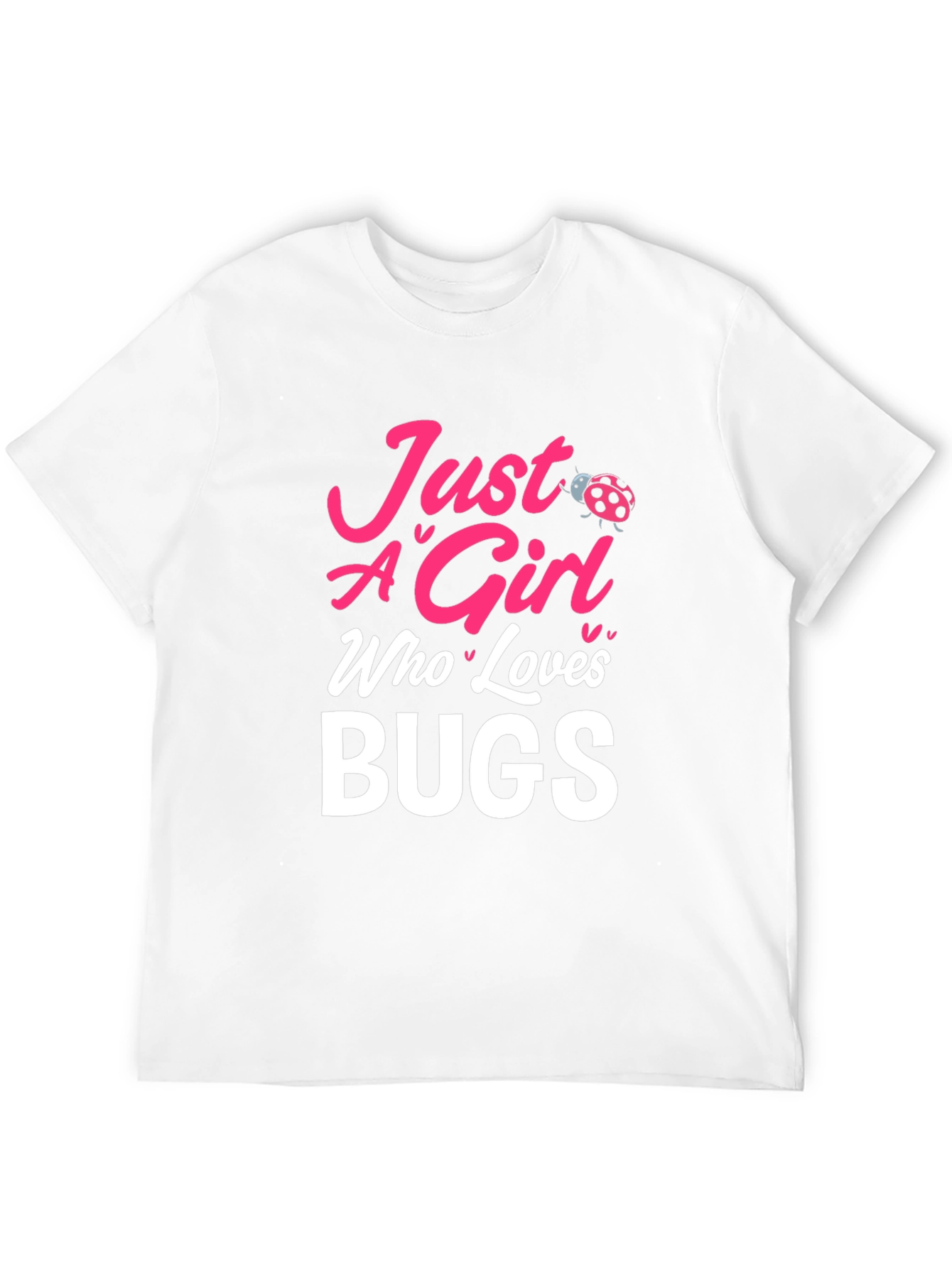 Just a Girl Who Loves Bugs T-Shirt