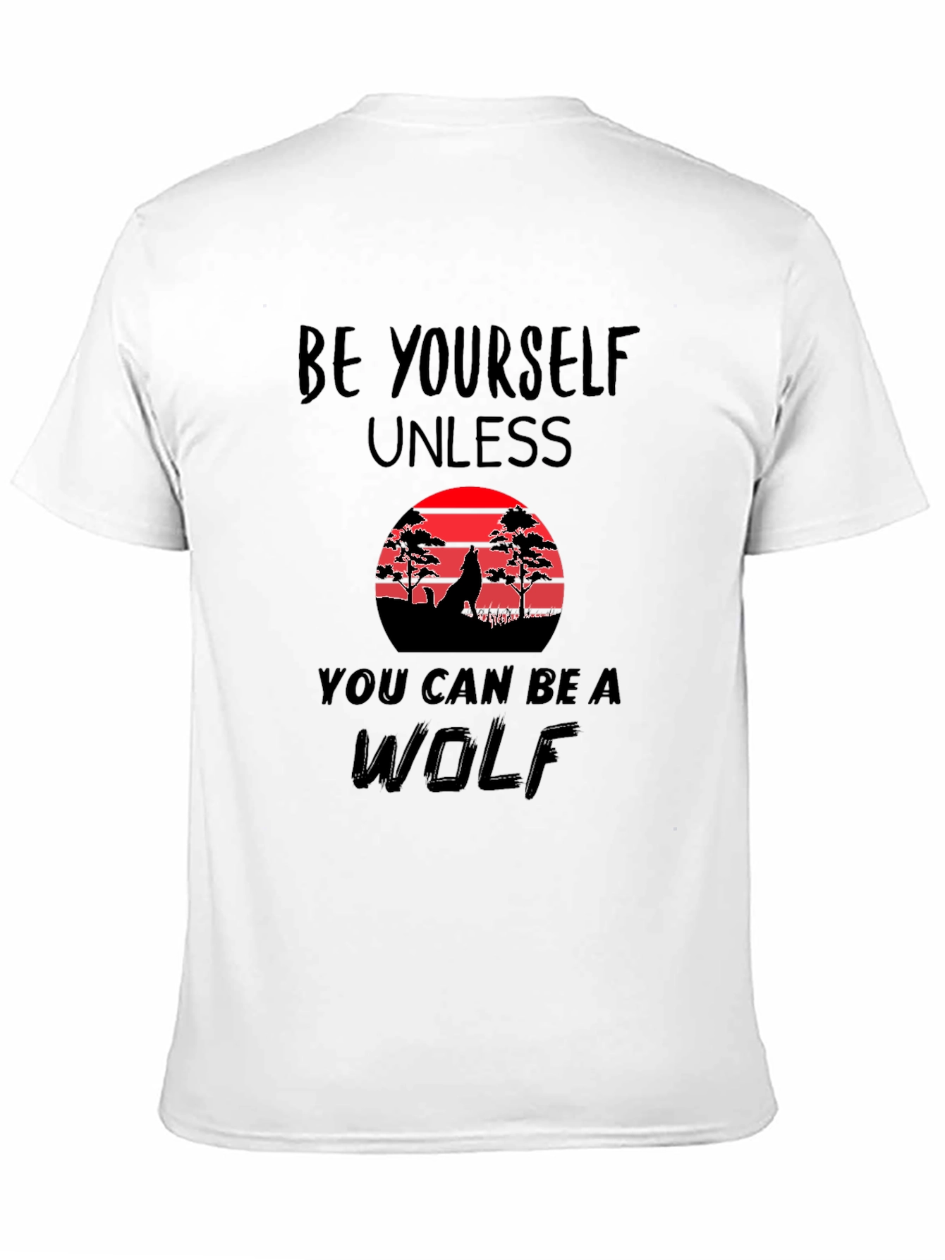 Be Yourself Unless Wolf Graphic Tee