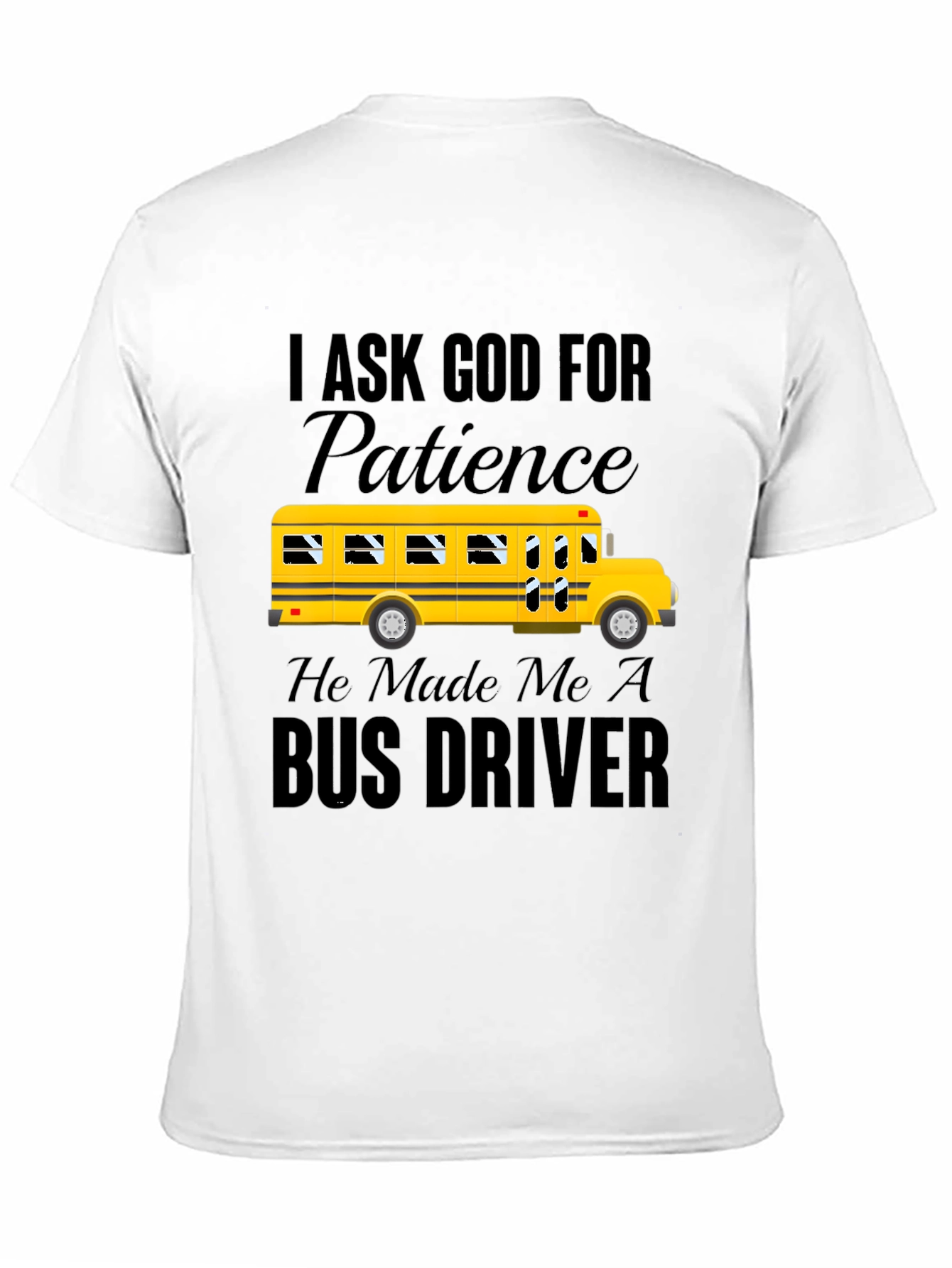 Bus Driver Patience T-Shirt