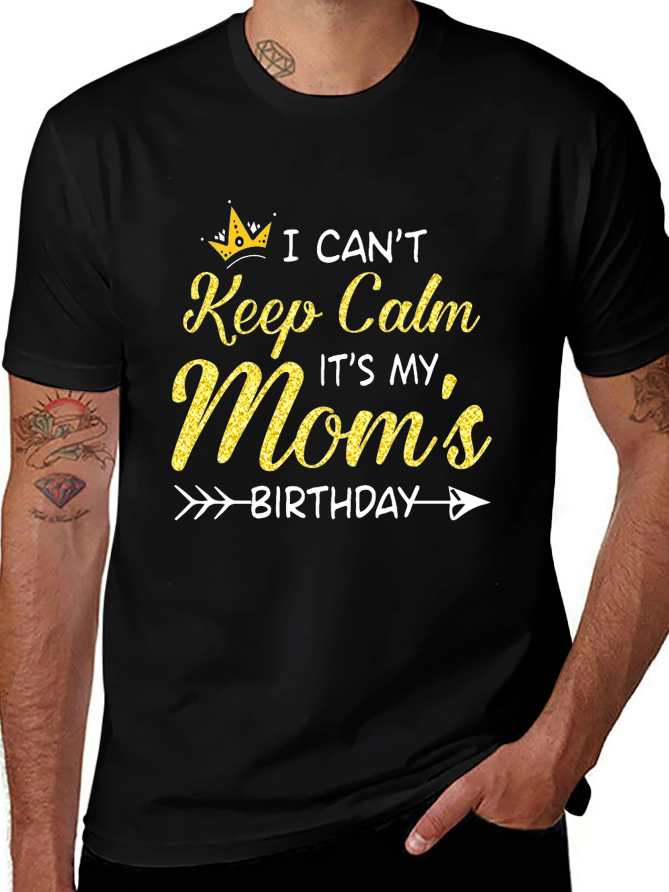 Moms Birthday T-Shirt: I Cant Keep Calm