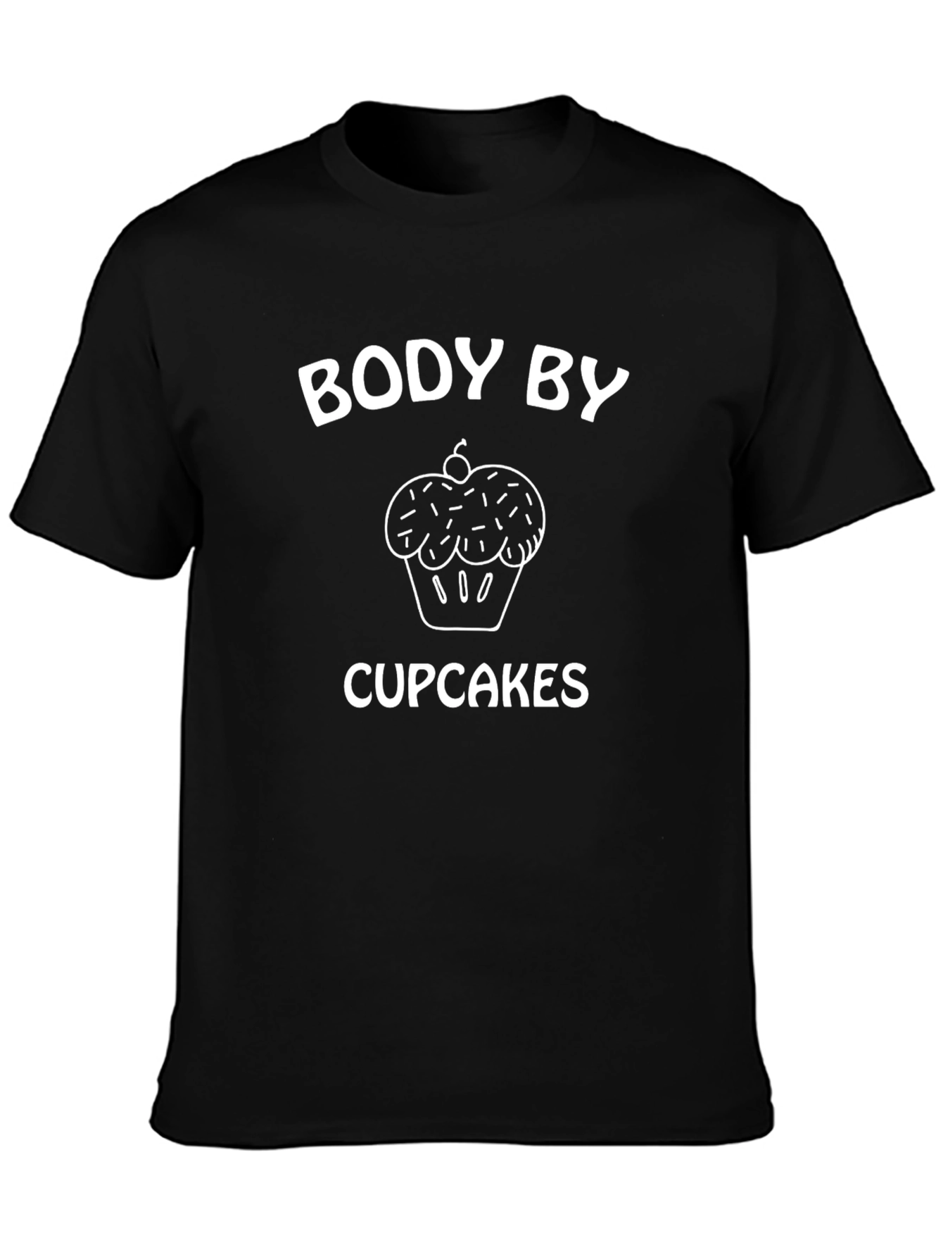 Body By Cupcakes T-Shirt - Funny Dessert Tee