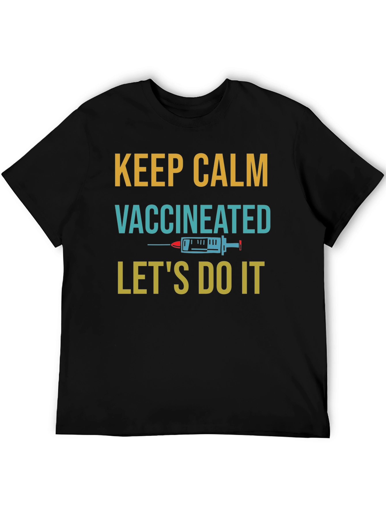 Keep Calm Vaccinated T-Shirt