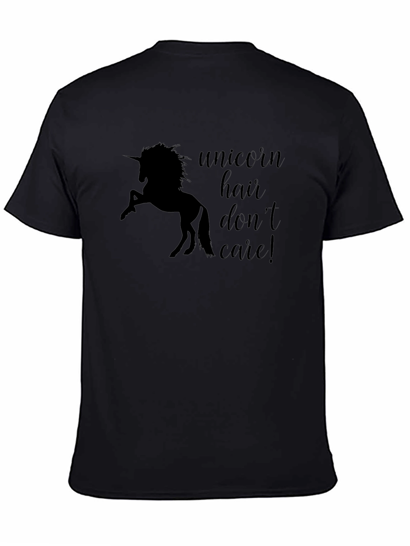 Unicorn Hair Dont Care! Black T-Shirt