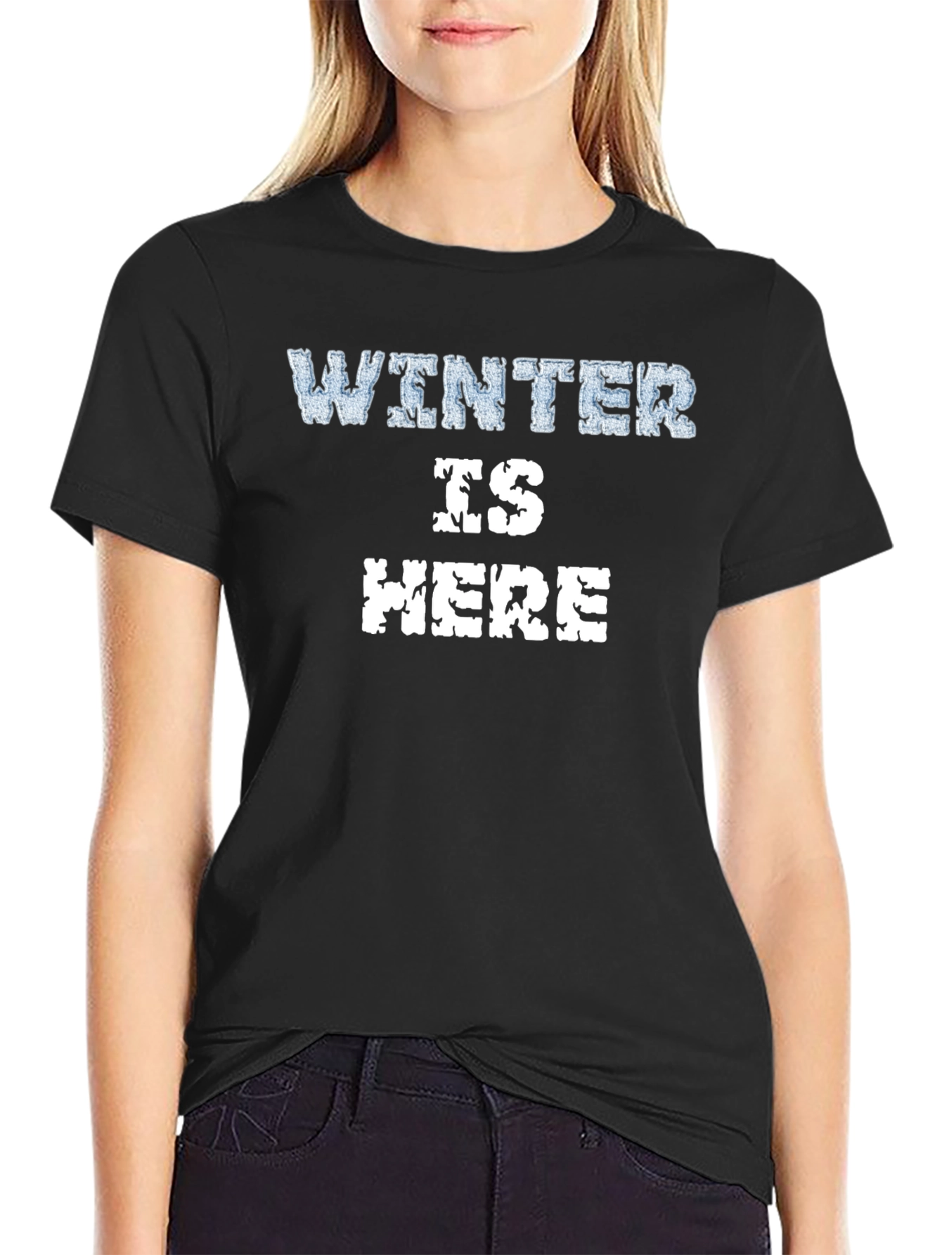 Winter is Here Graphic T-Shirt - Soft Cotton