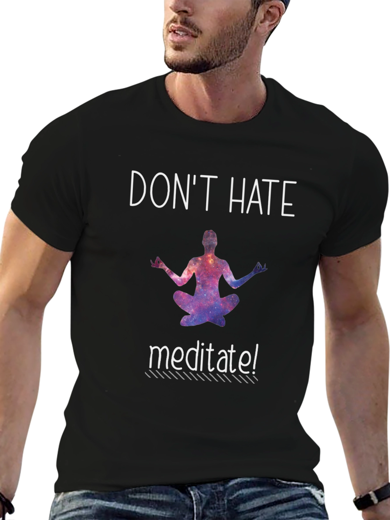 Dont Hate Meditate Black T-Shirt