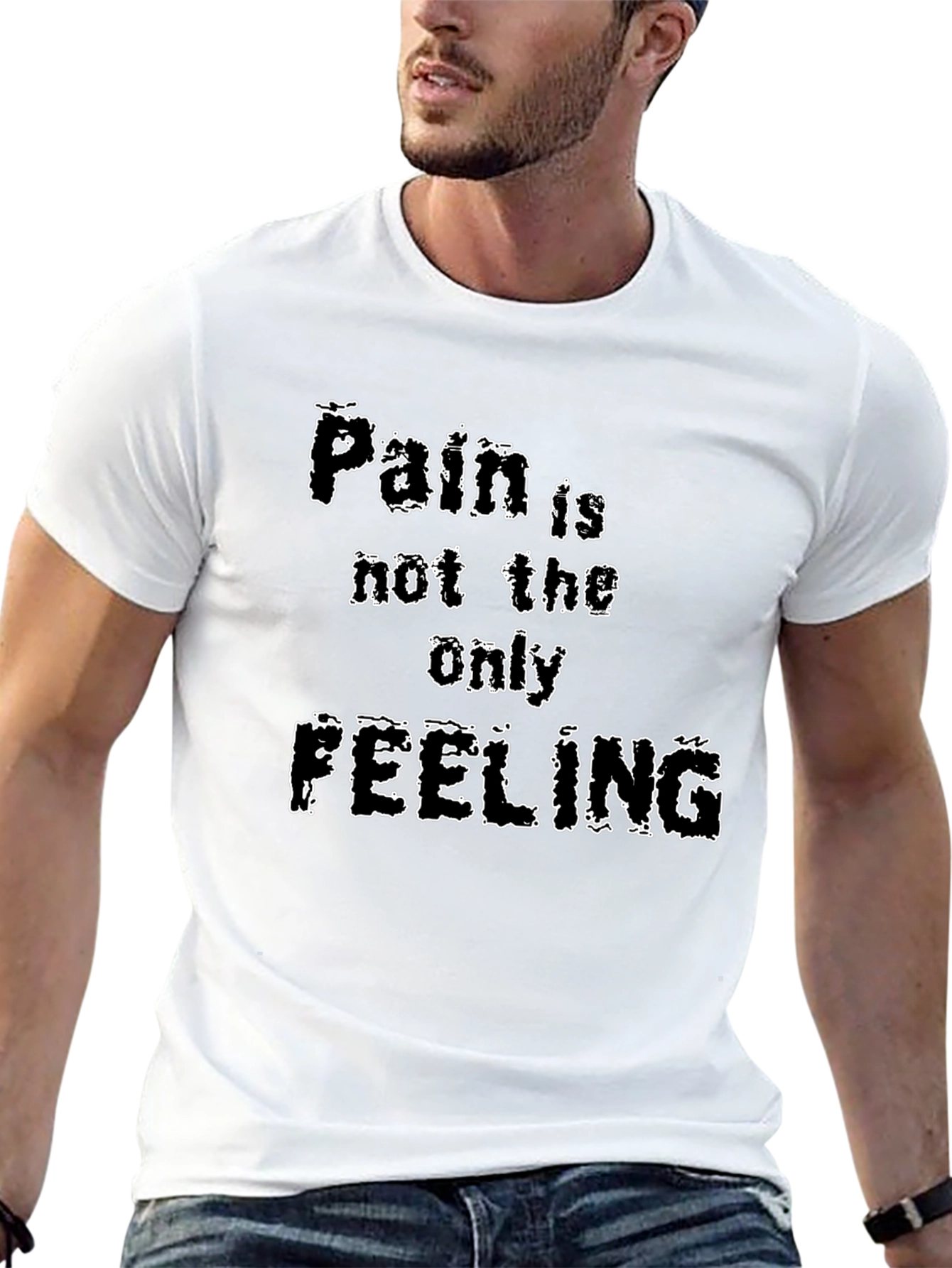 Pain is Not the Only Feeling Graphic T-Shirt