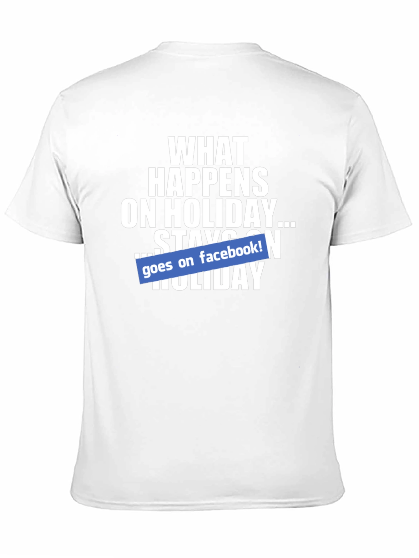 Holiday Facebook T-Shirt - What Happens Stays On Facebook