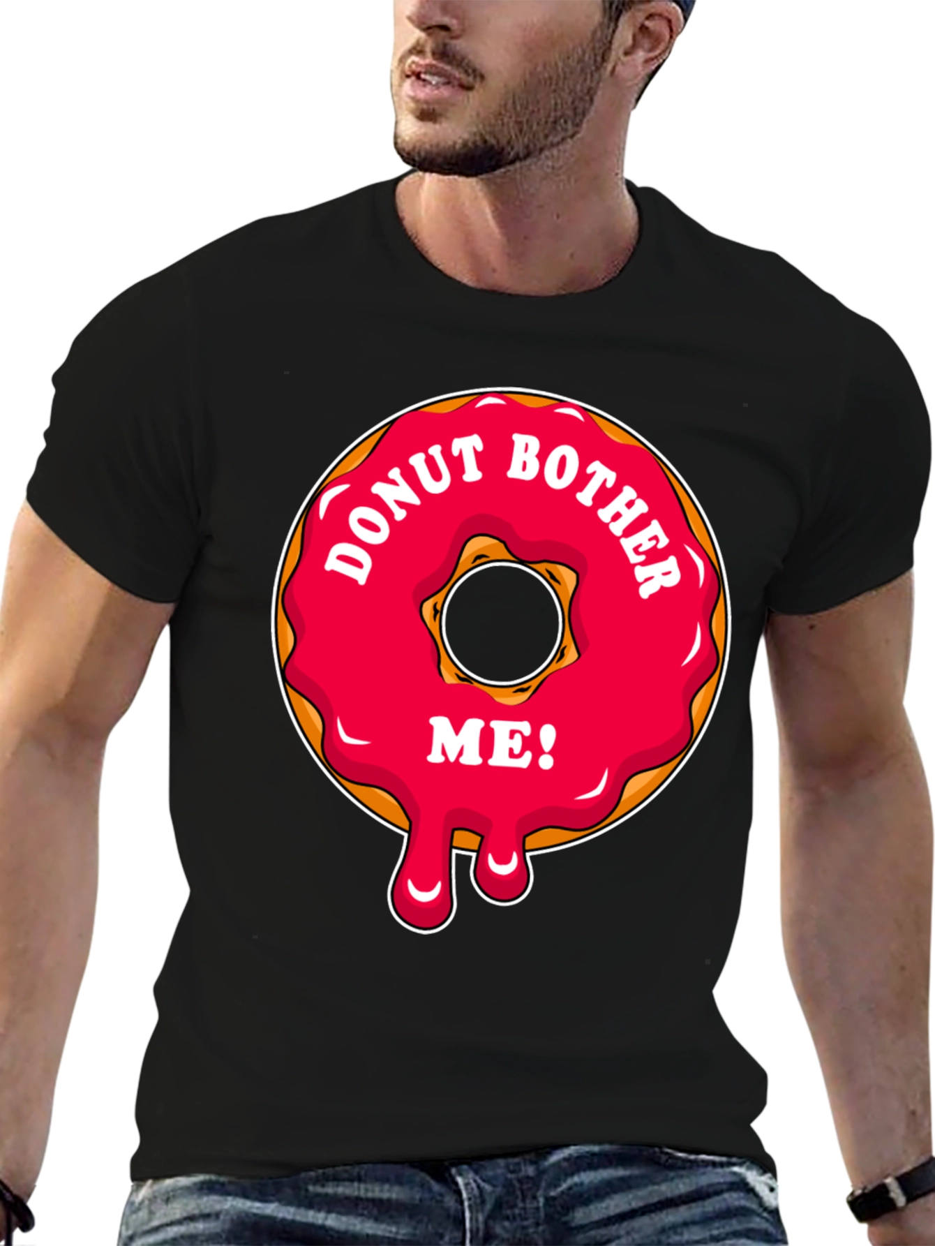 Donut Bother Me T-Shirt Funny Novelty Tee