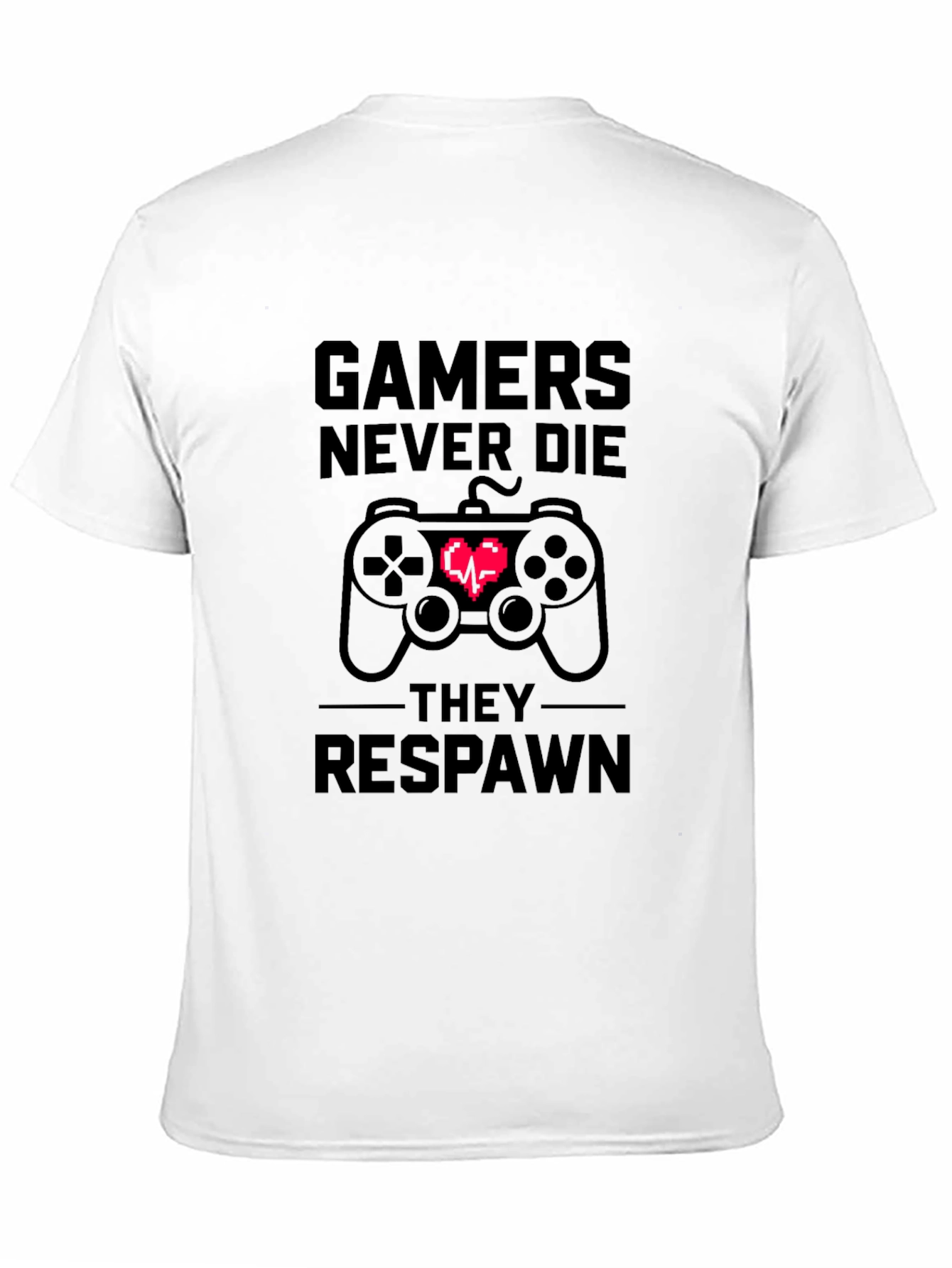 Gamers Never Die T-Shirt - Black Cotton Tee