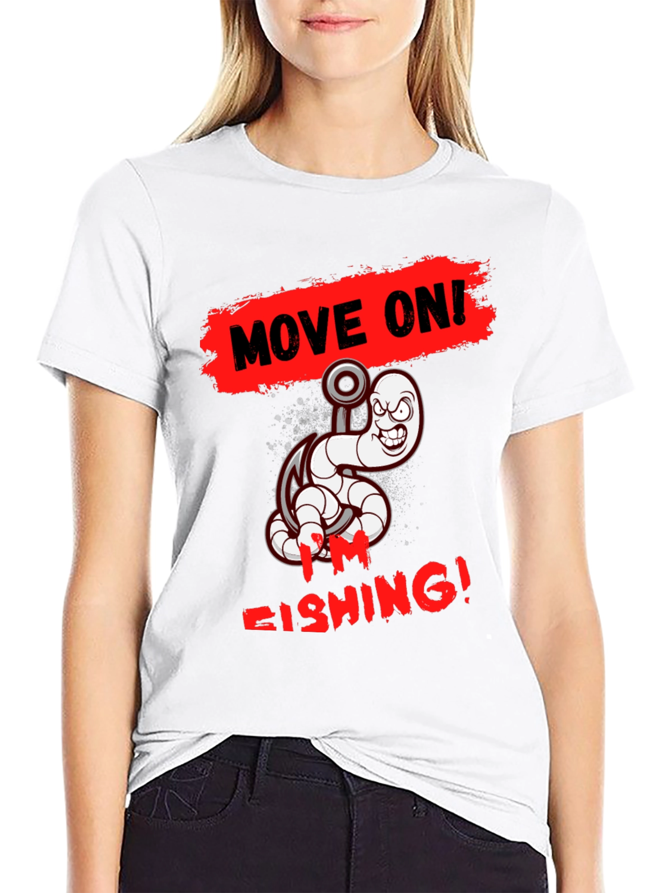 Move On Im Fishing! T-Shirt