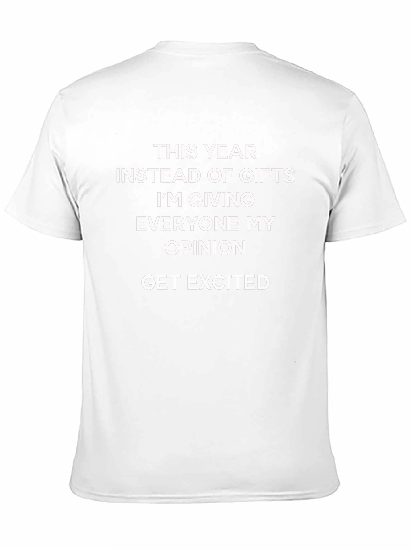 Opinionated Gift T-Shirt: Funny Novelty Tee