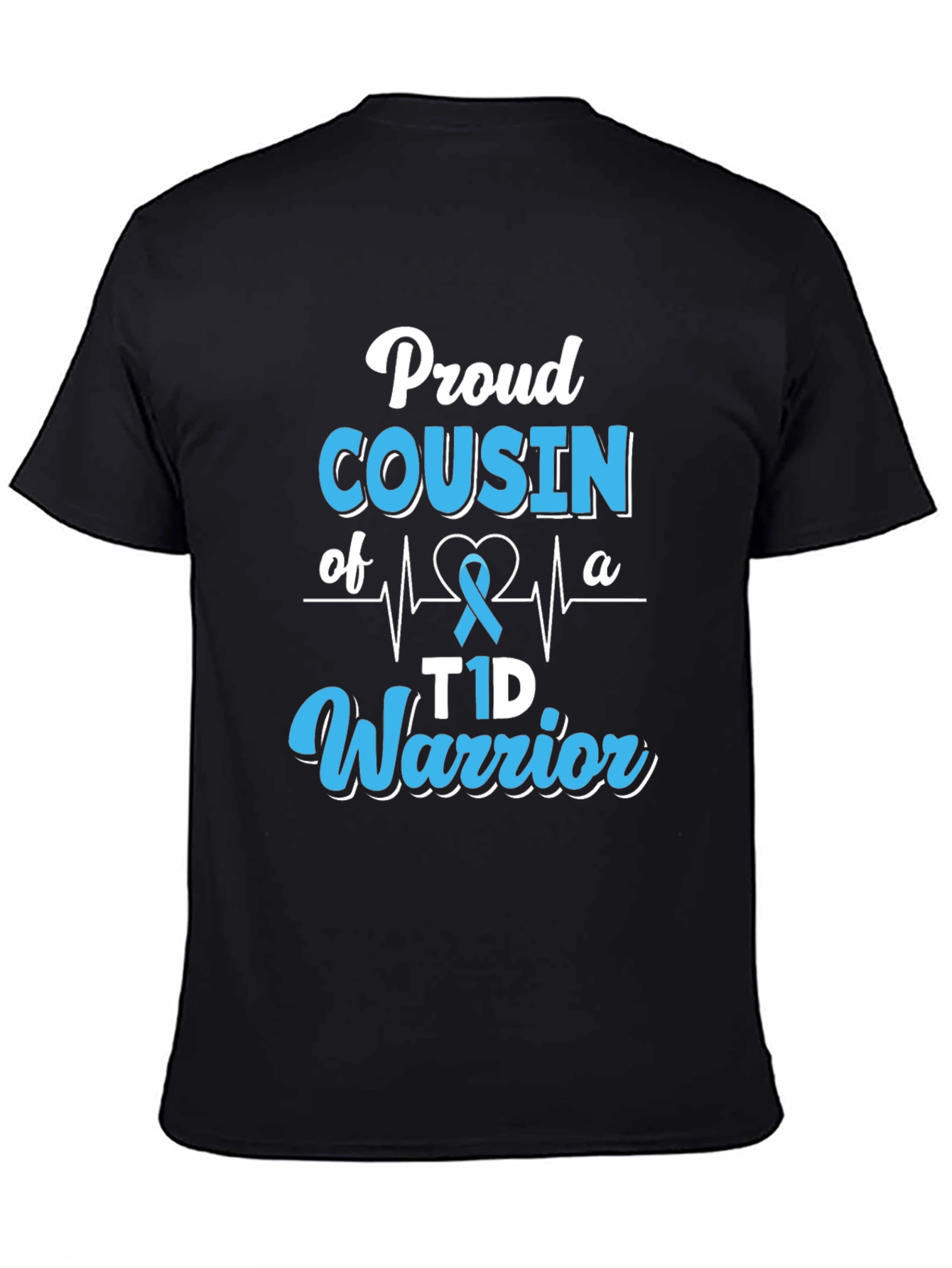 Proud Cousin of a T1D Warrior Graphic T-Shirt