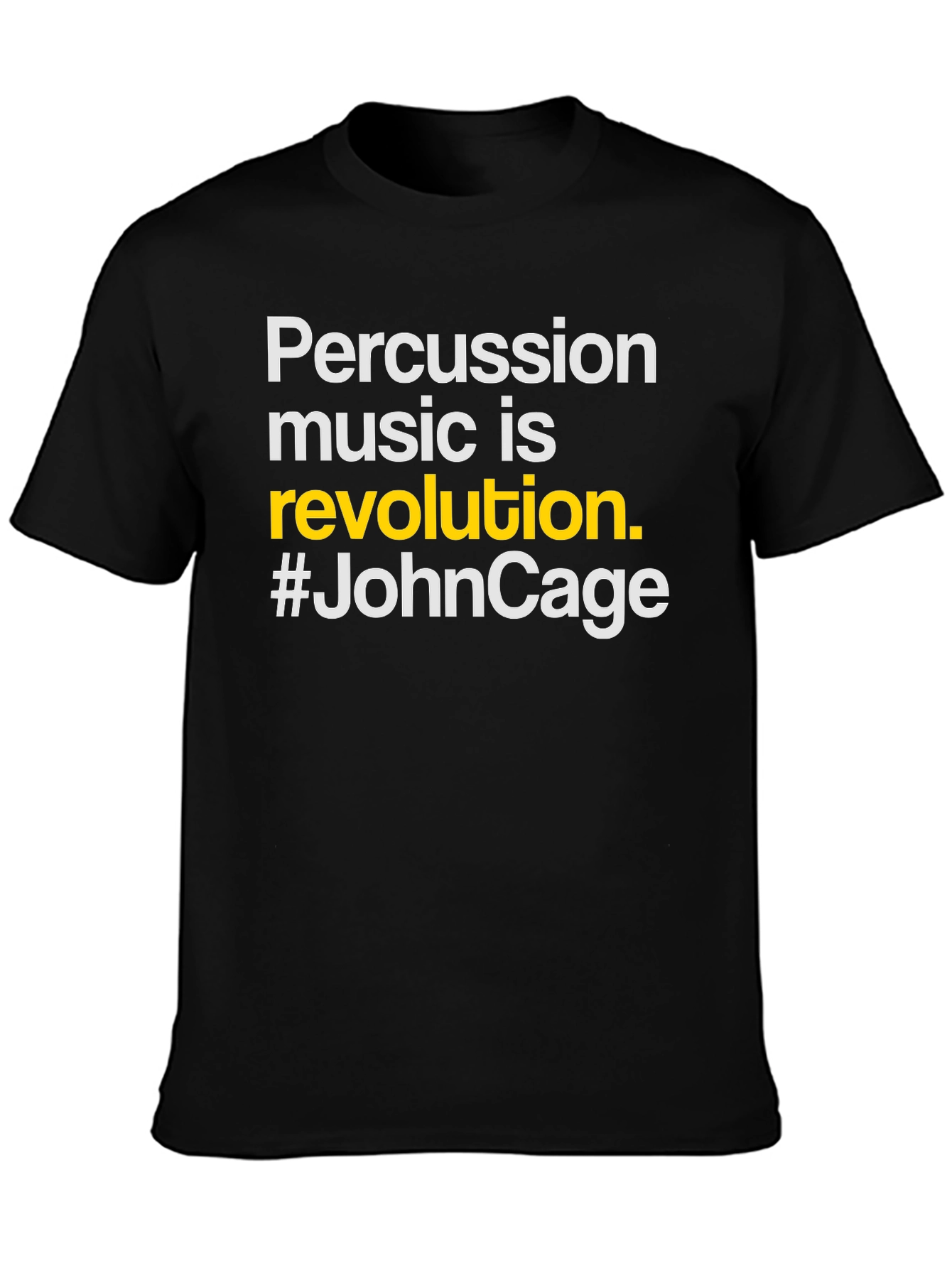 Percussion Music is Revolution T-Shirt