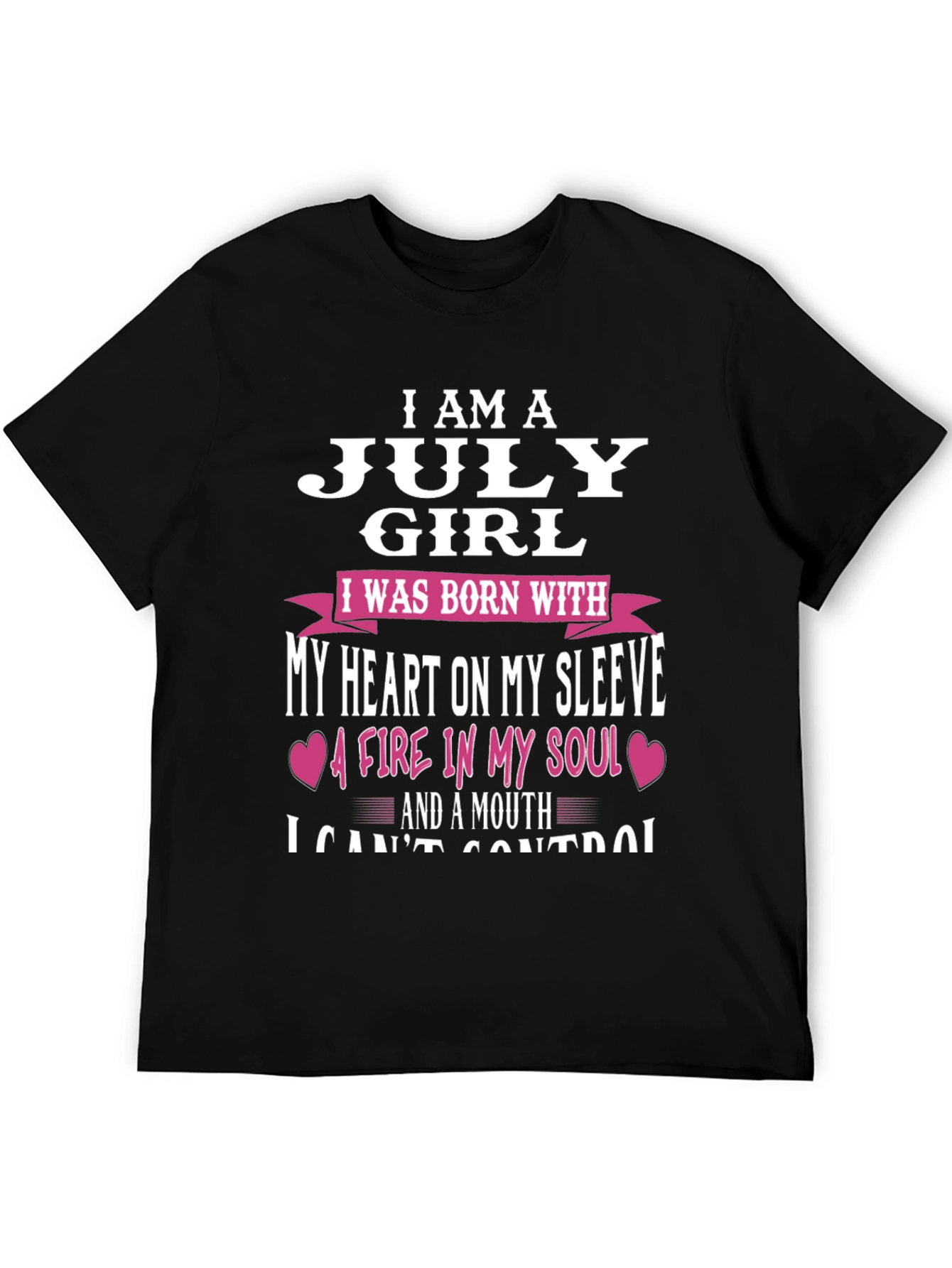 July Girl T-Shirt: Heart on Sleeve Fire in Soul!