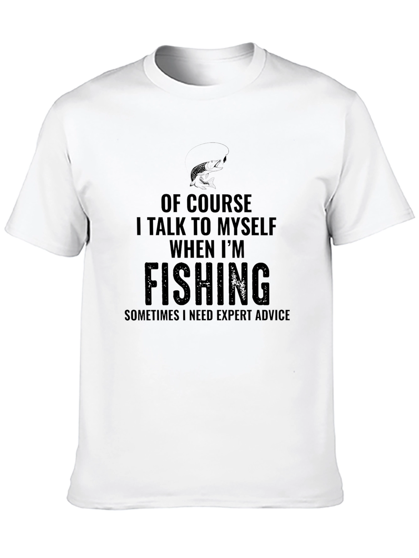 Funny Fishing T-Shirt - Expert Advice Tee