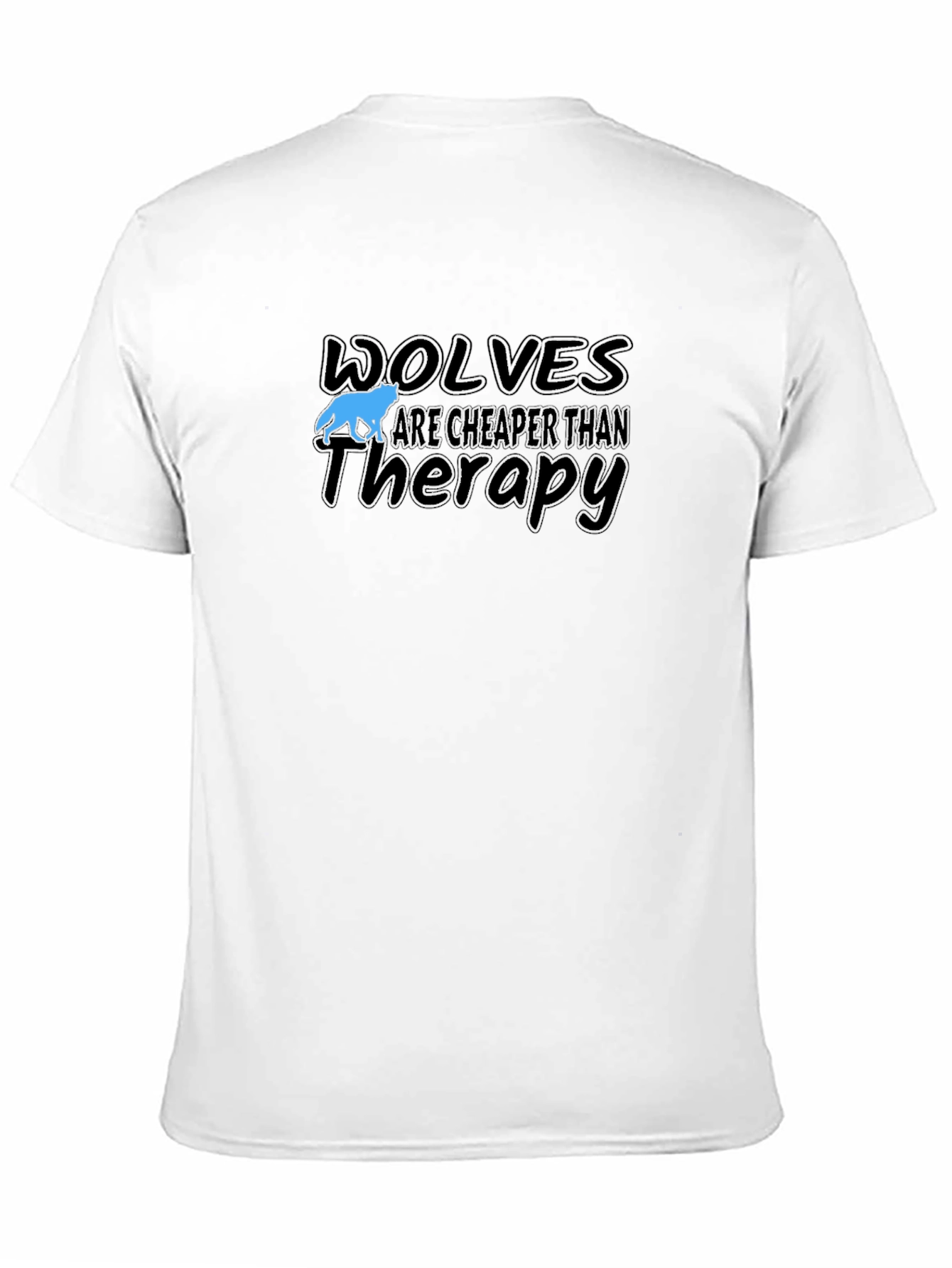Wolves Cheaper Than Therapy Graphic T-Shirt