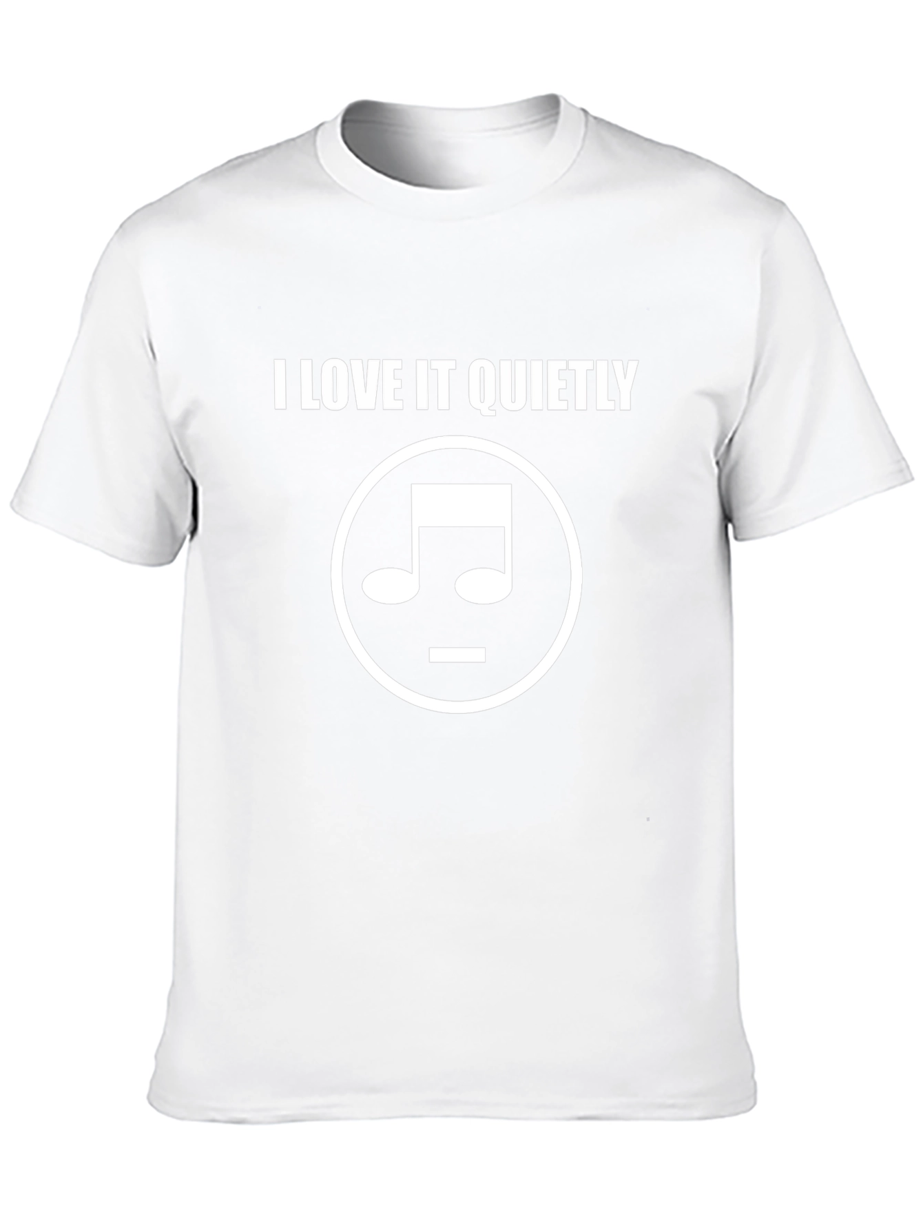 I Love It Quietly T-Shirt Music Note Graphic Tee