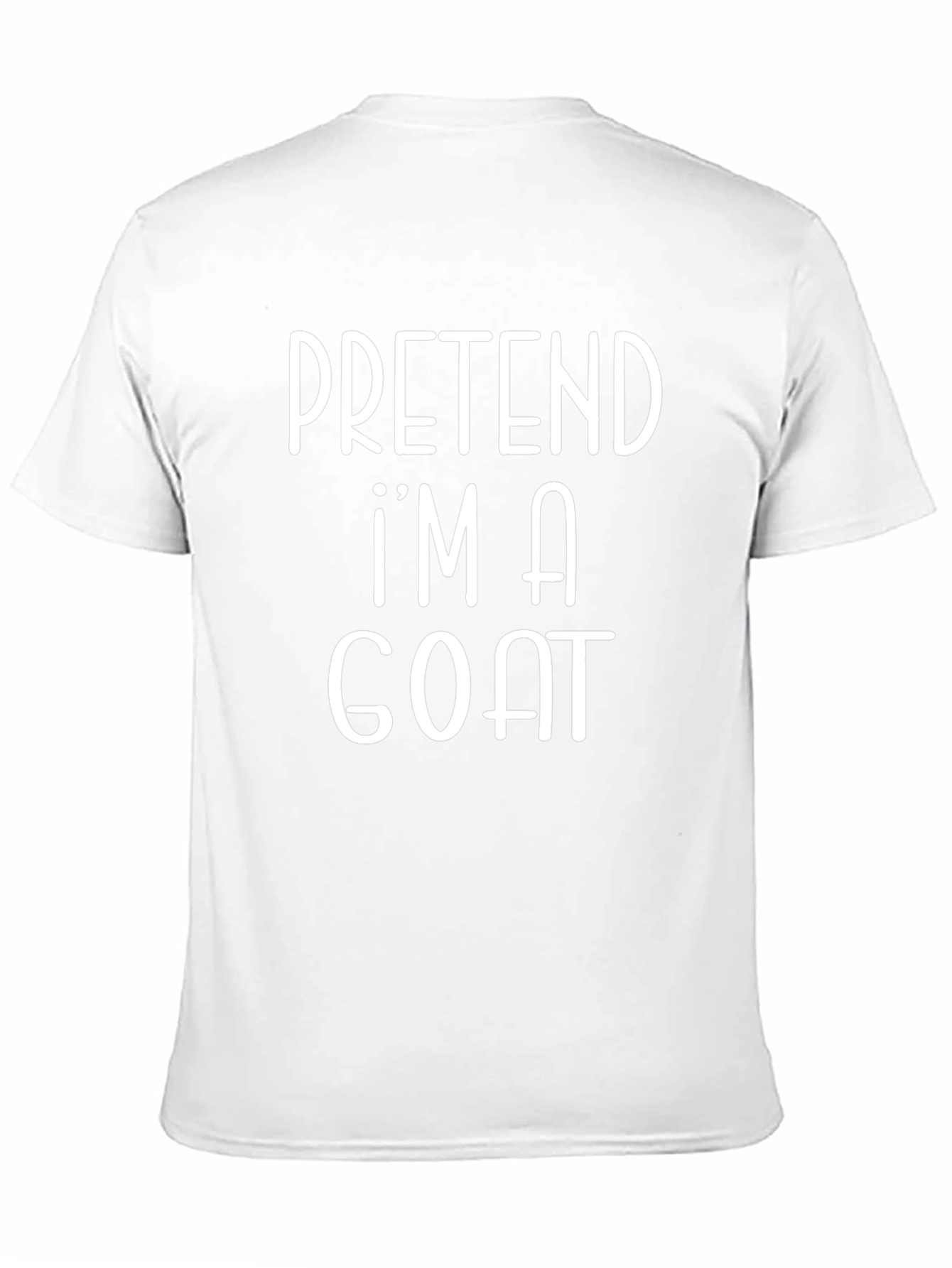 Pretend Im a Goat T-Shirt - Funny Graphic Tee