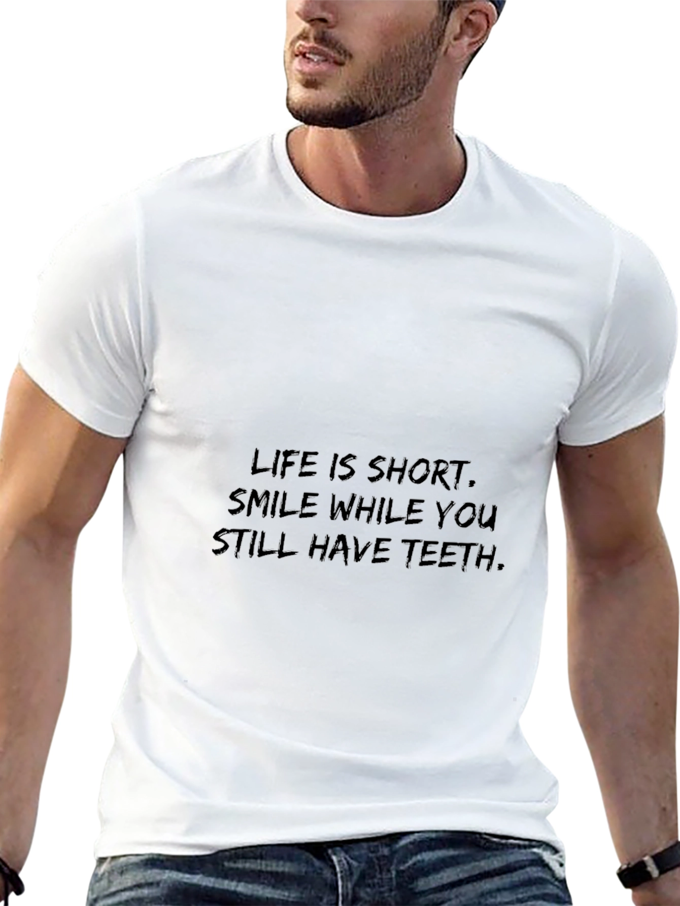 Smile While You Still Have Teeth T-Shirt