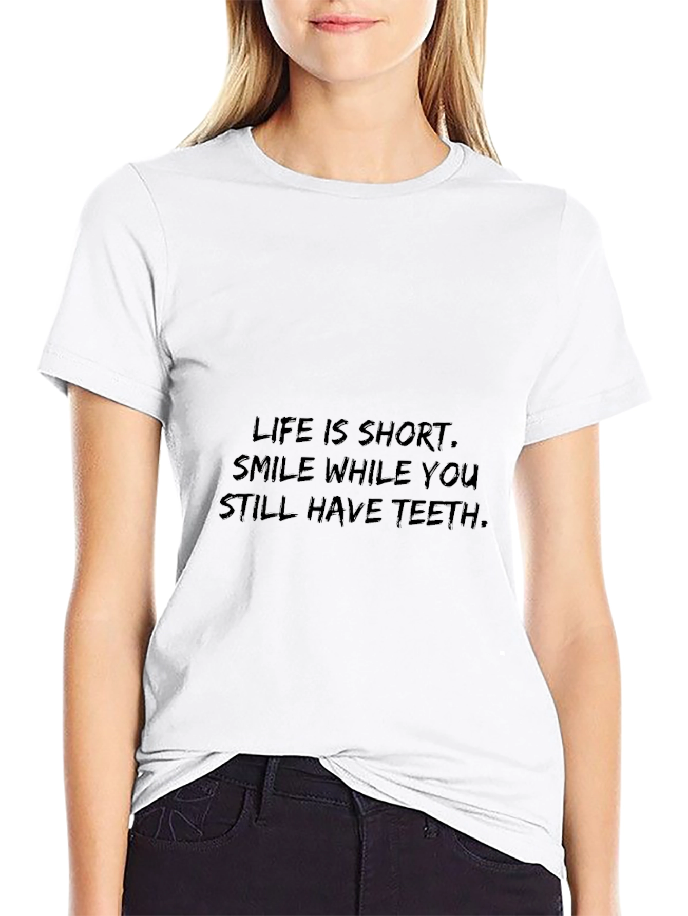 Smile While You Still Have Teeth T-Shirt