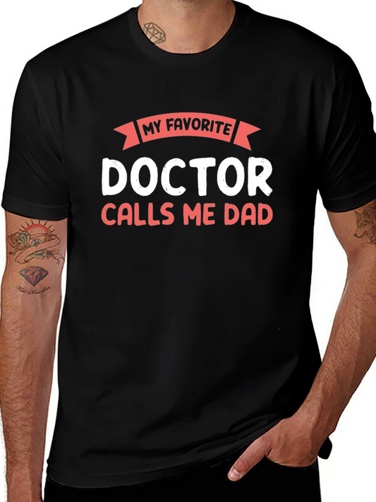 My Favorite Doctor Calls Me Dad Black T-Shirt