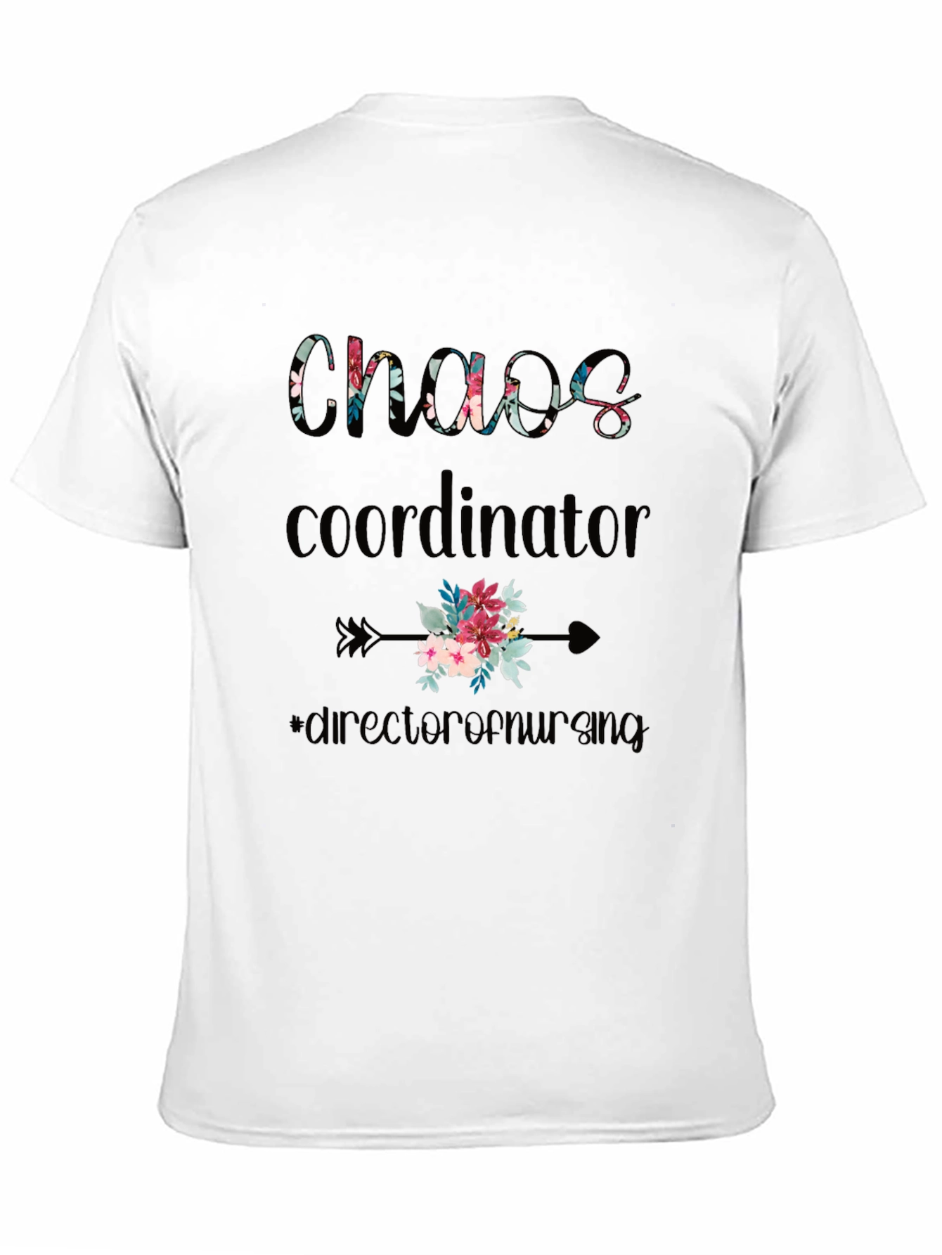 Chaos Coordinator Nursing Director T-Shirt