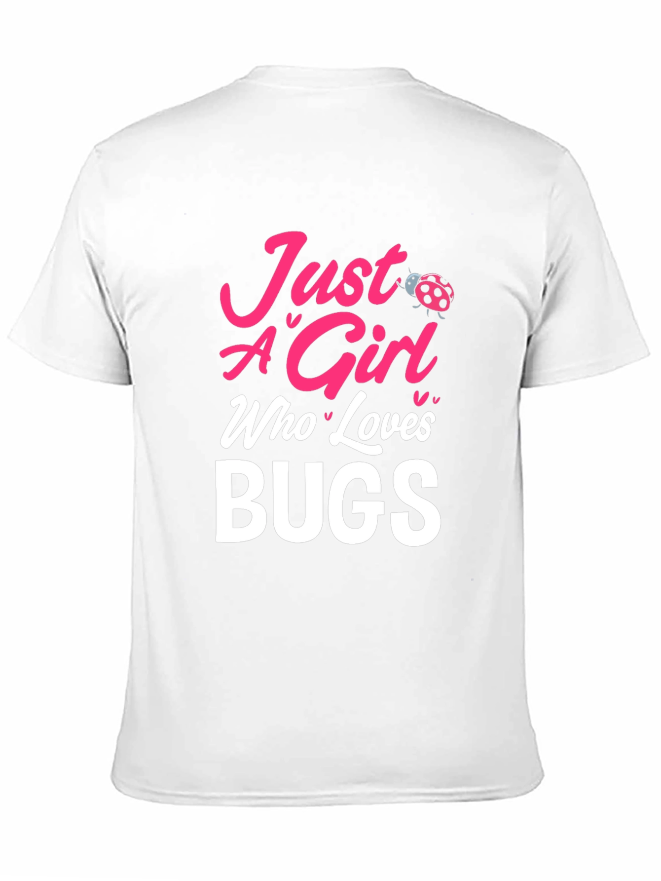 Just a Girl Who Loves Bugs T-Shirt