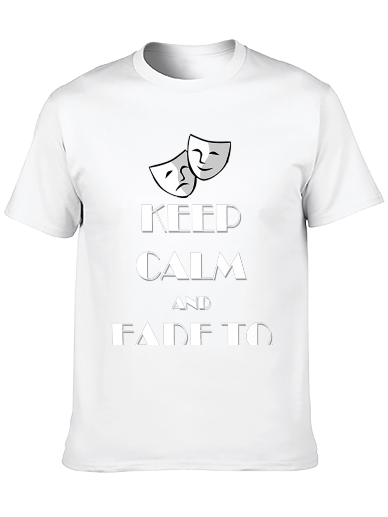 Keep Calm and Fade to Black T-Shirt