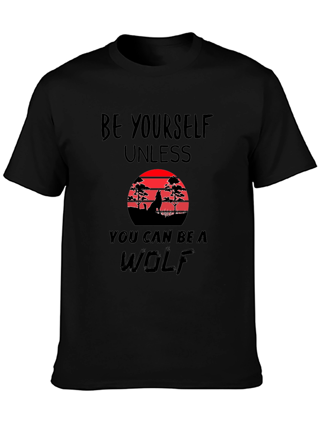 Be Yourself Unless Wolf Graphic Tee