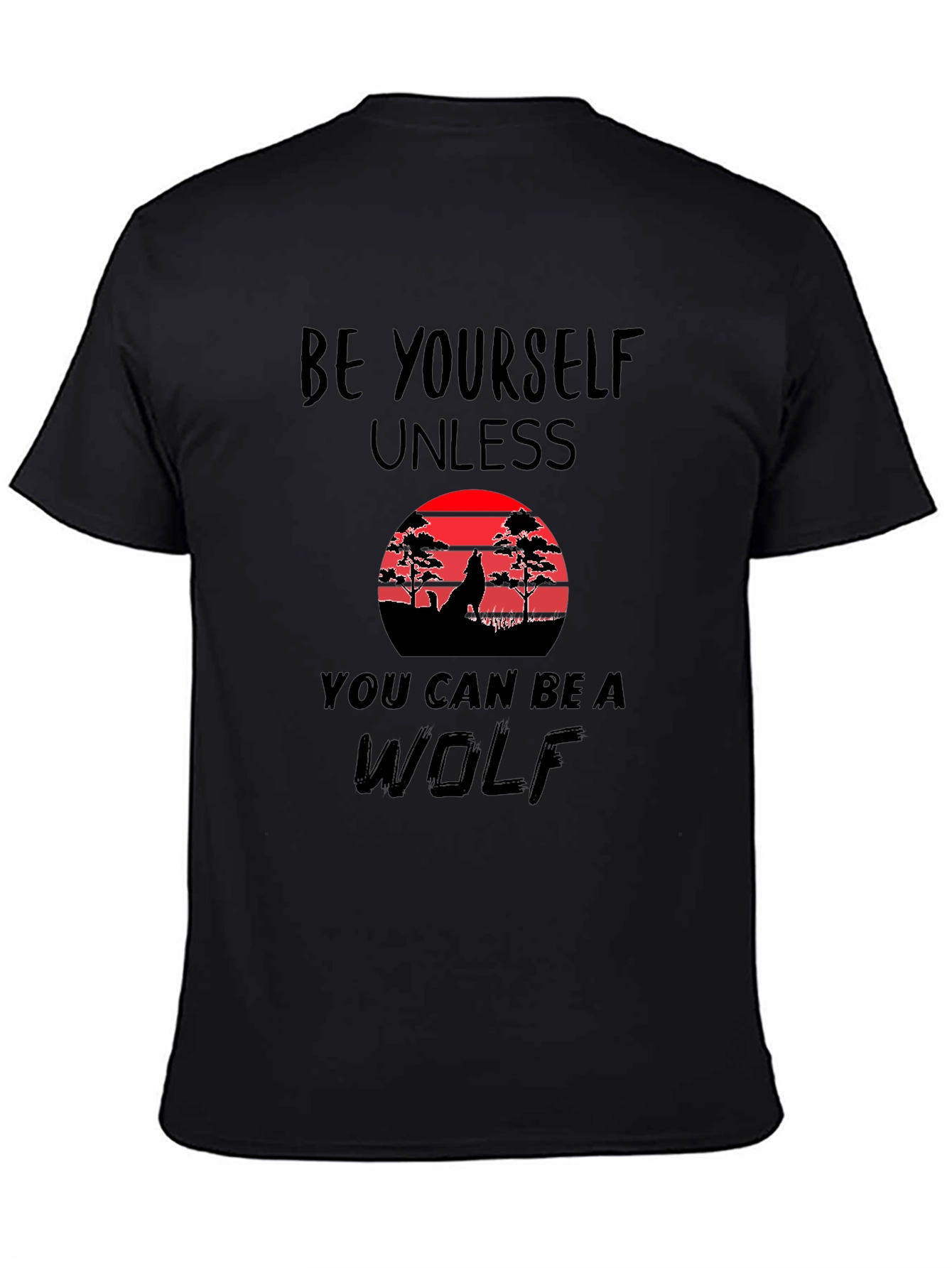 Be Yourself Unless Wolf Graphic Tee