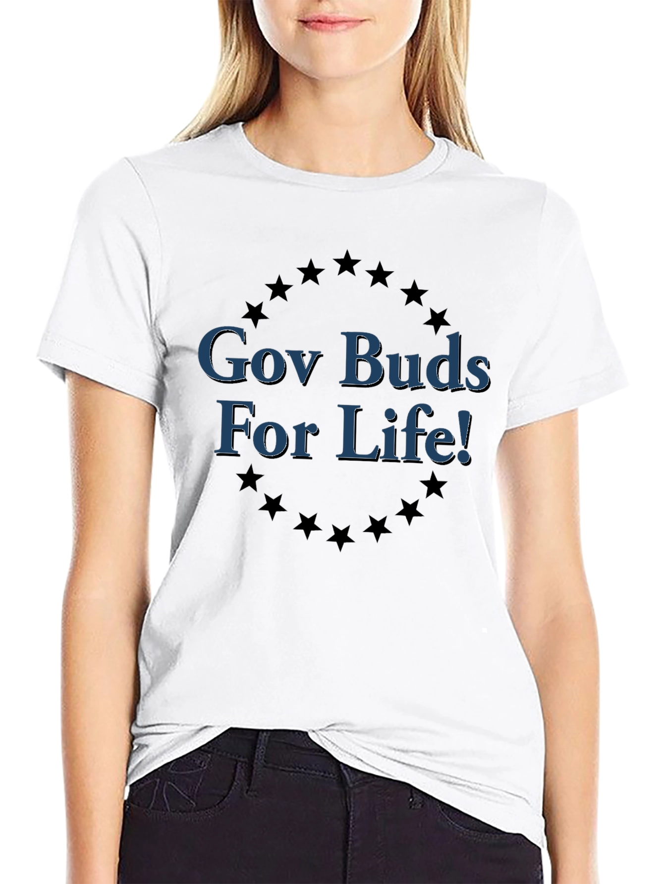 Gov Buds For Life! Graphic T-Shirt