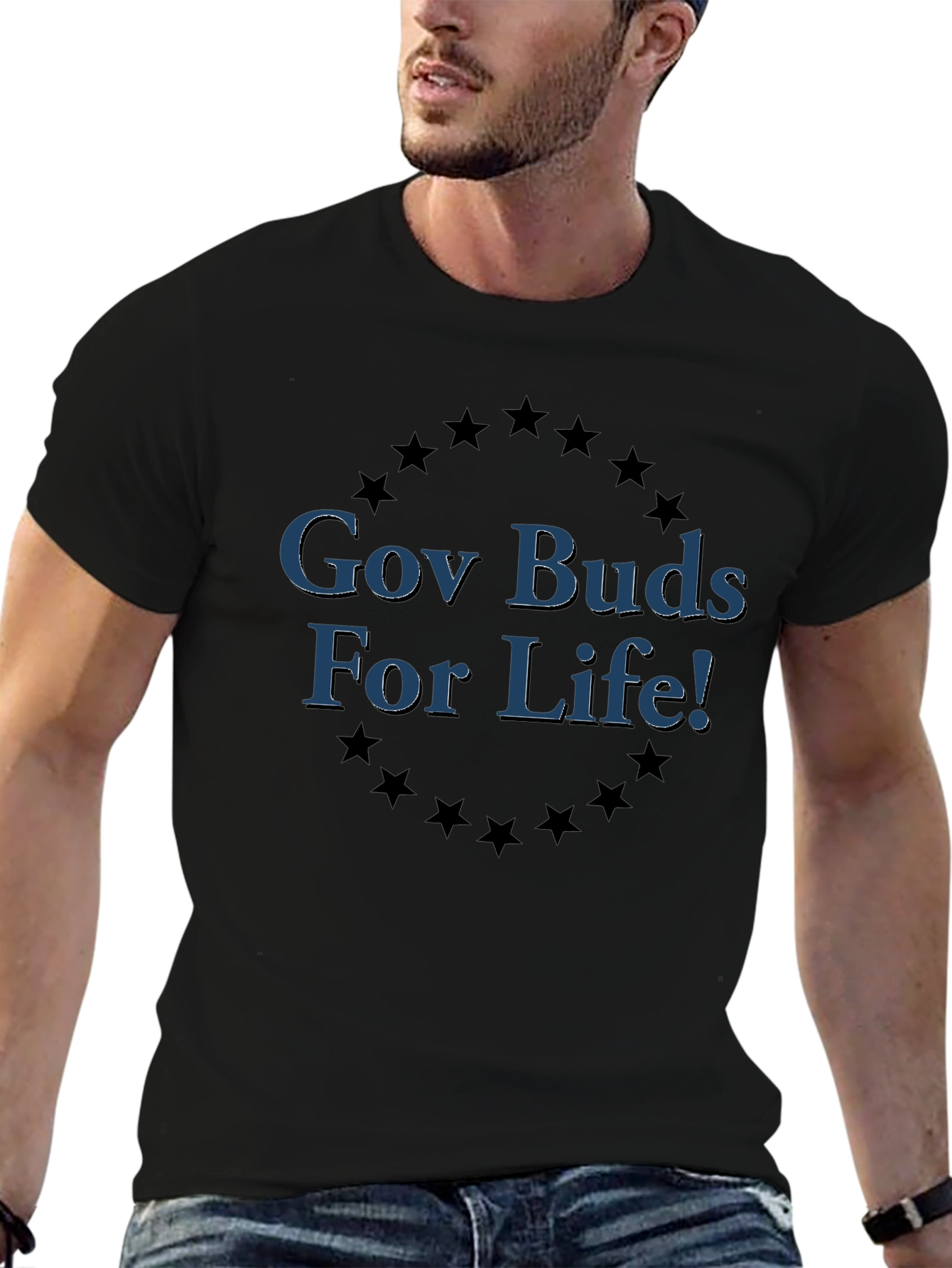 Gov Buds For Life! Graphic T-Shirt