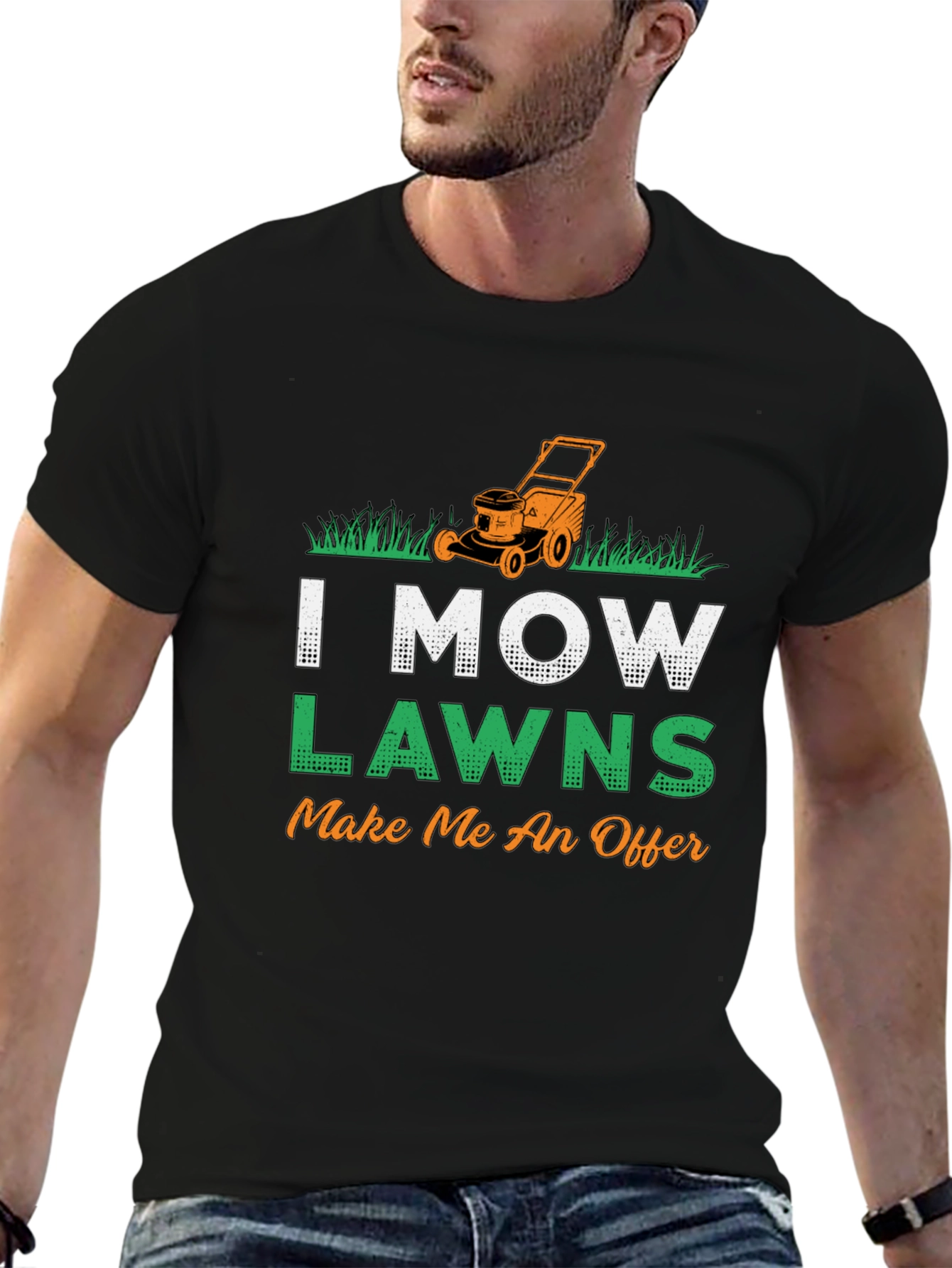 I Mow Lawns T-Shirt - Make Me An Offer