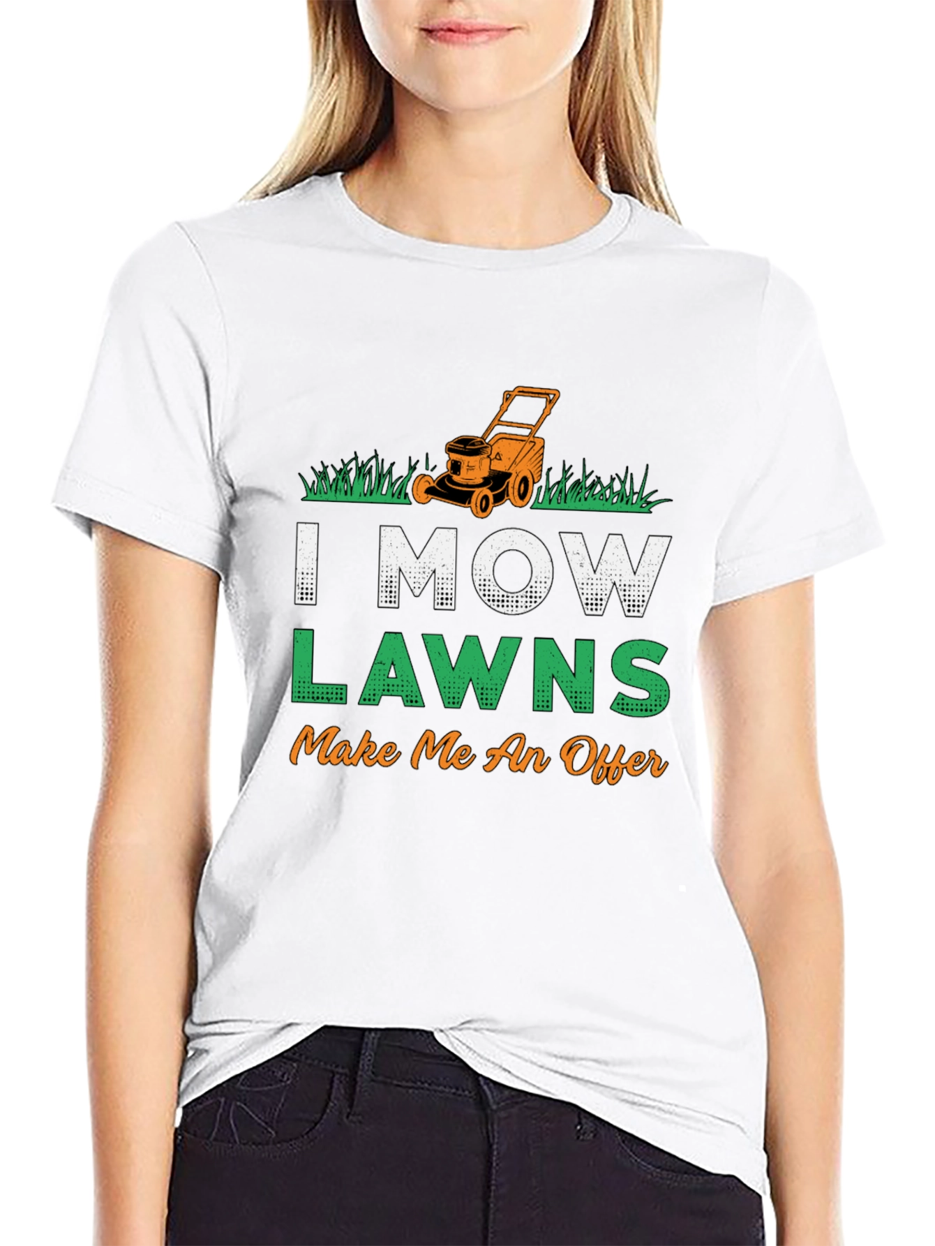 I Mow Lawns T-Shirt - Make Me An Offer