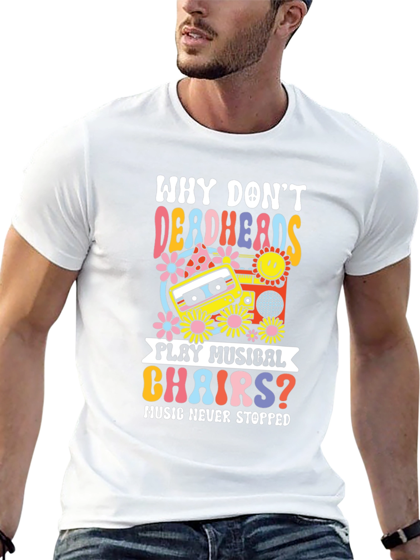 Why Dont Deadheads Play Musical Chairs? T-Shirt