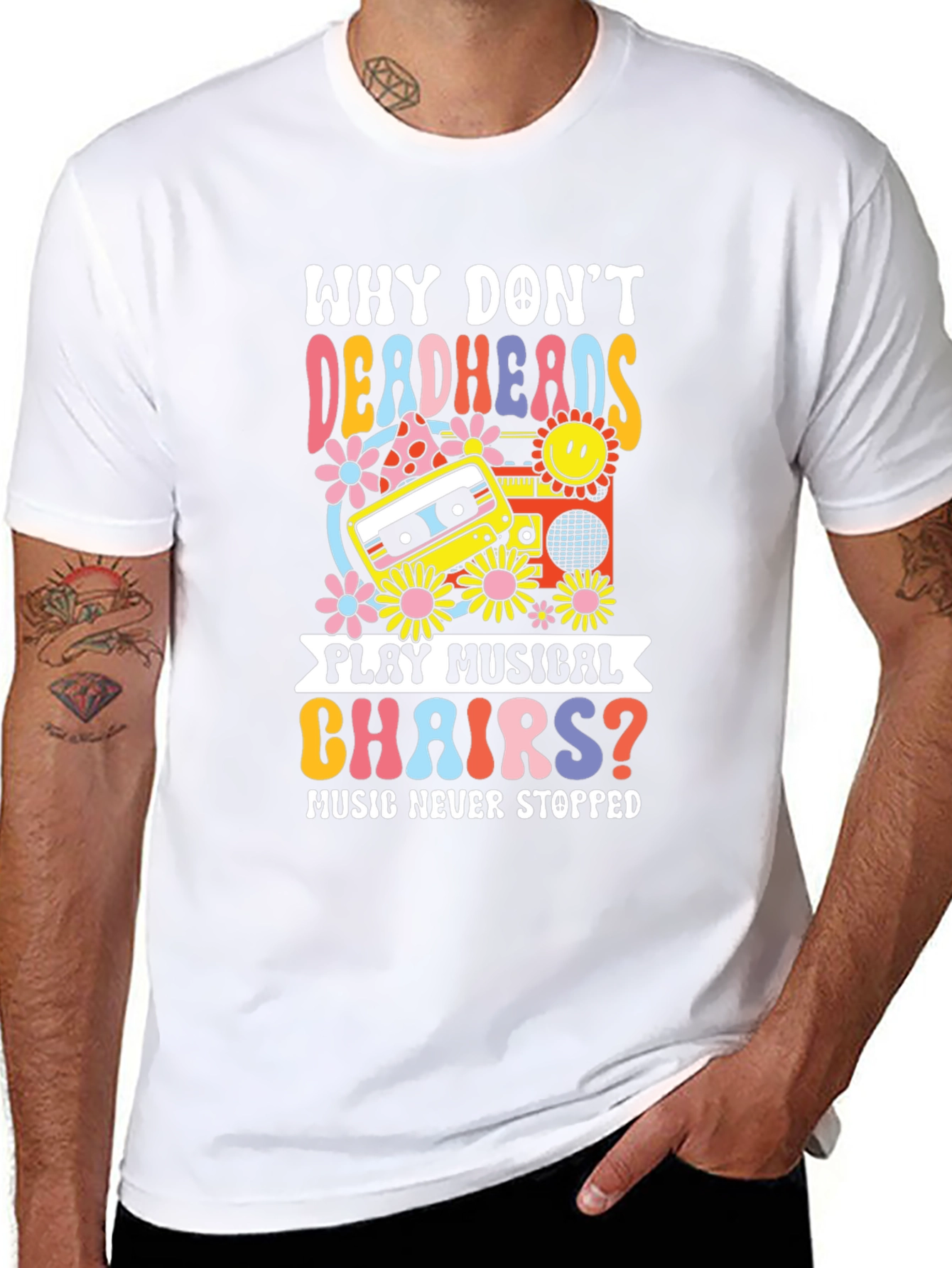 Why Dont Deadheads Play Musical Chairs? T-Shirt