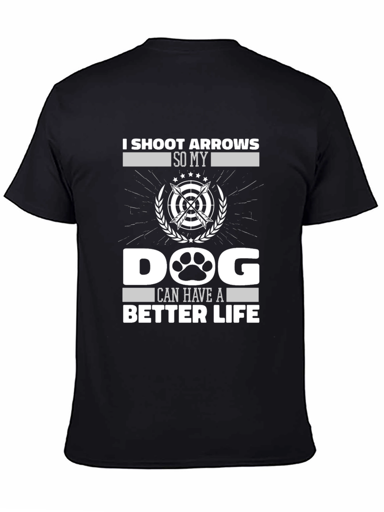 Archery Dog Lover T-Shirt - Arrows Dog Better Life