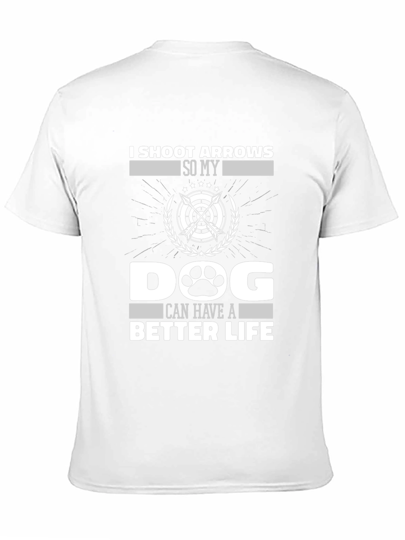 Archery Dog Lover T-Shirt - Arrows Dog Better Life