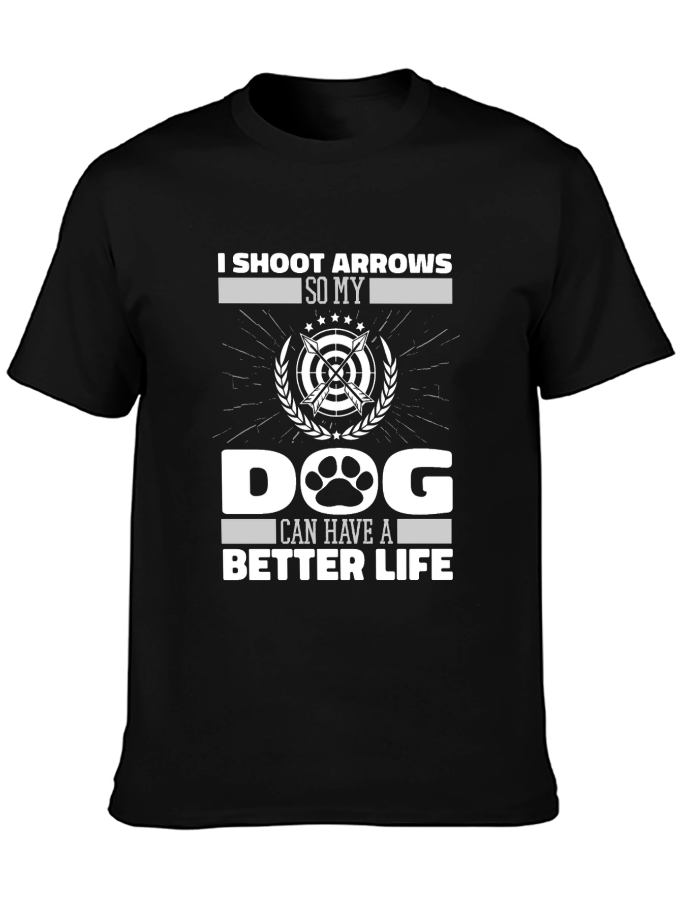 Archery Dog Lover T-Shirt - Arrows Dog Better Life