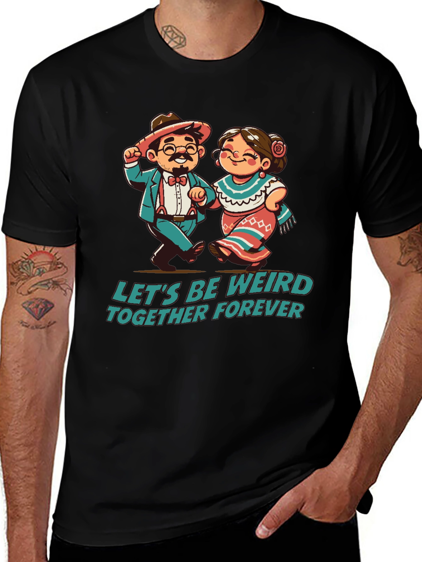 Lets Be Weird Together Forever T-Shirt