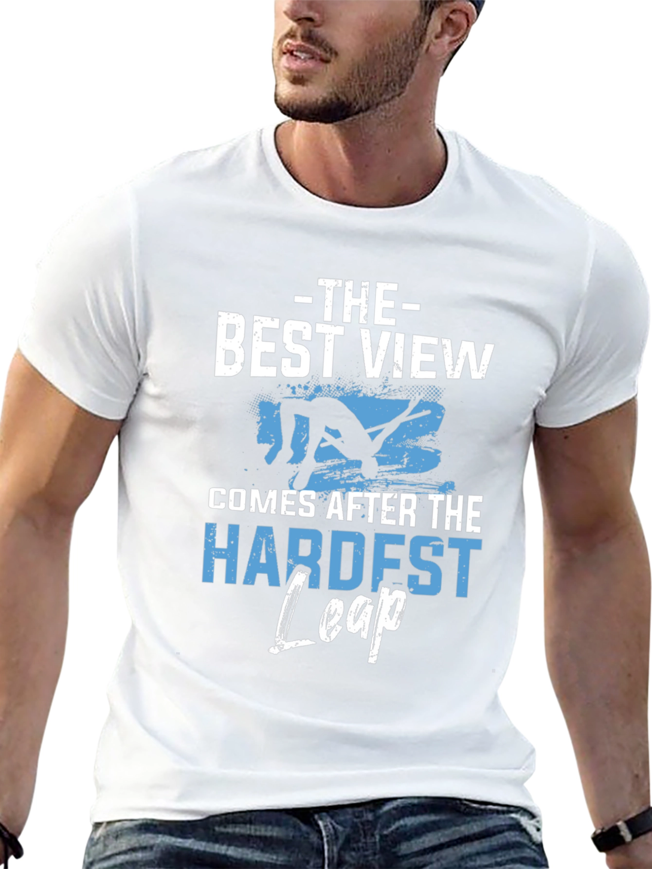 Motivational T-Shirt: Best View Hardest Leap Black Tee