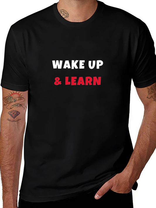 Wake Up & Learn Graphic Tee - Motivational Black T-Shirt