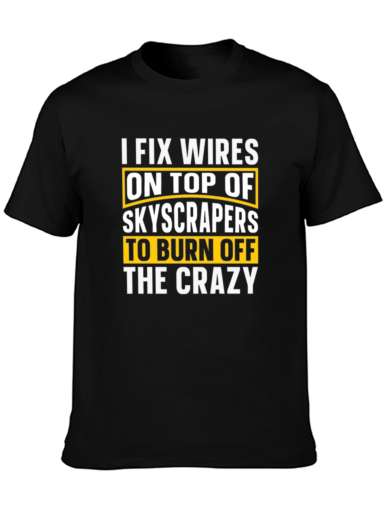 I Fix Wires T-Shirt