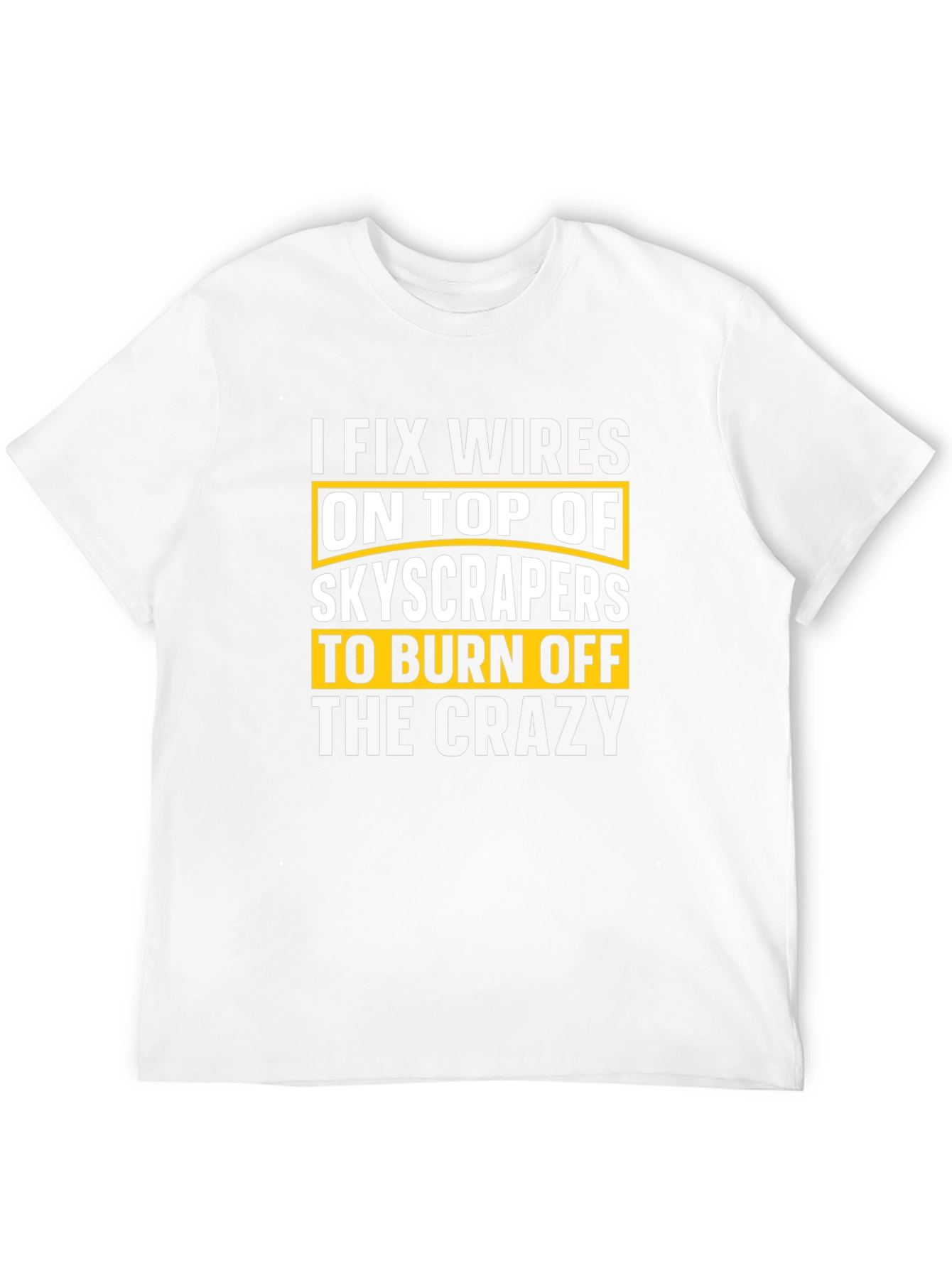 I Fix Wires T-Shirt