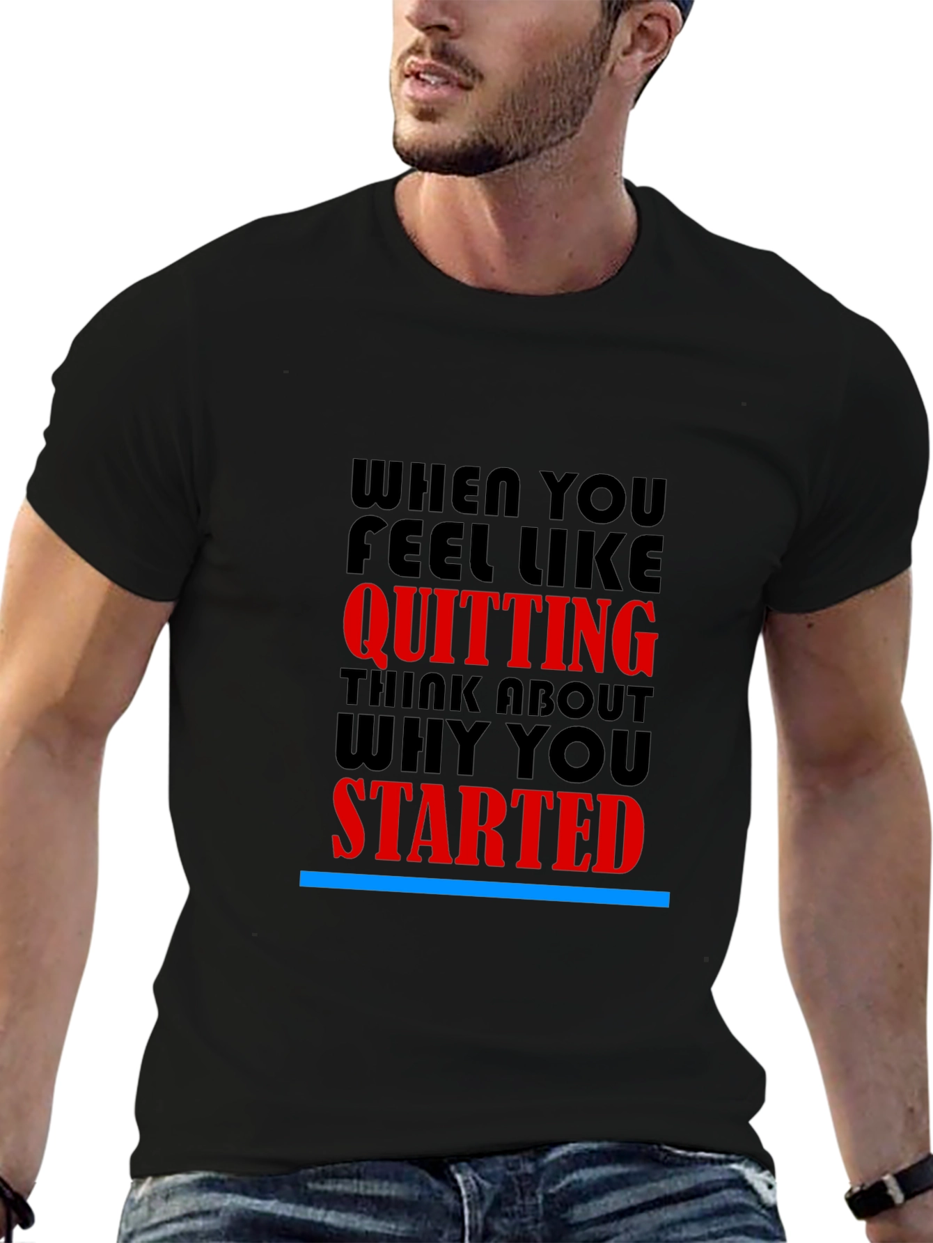 Motivational T-Shirt: Never Quit Inspiration